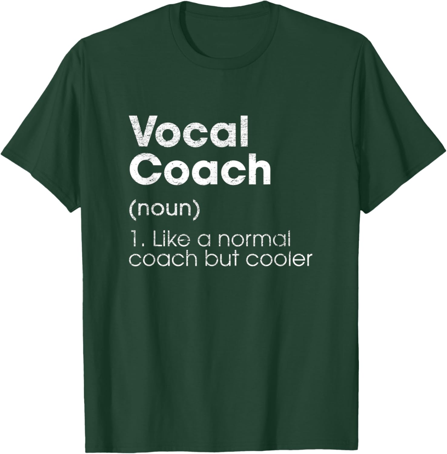 Vocal Coach Definition Funny Music Teacher Humor Voice Coach T-Shirt - T-Shirt | Forest