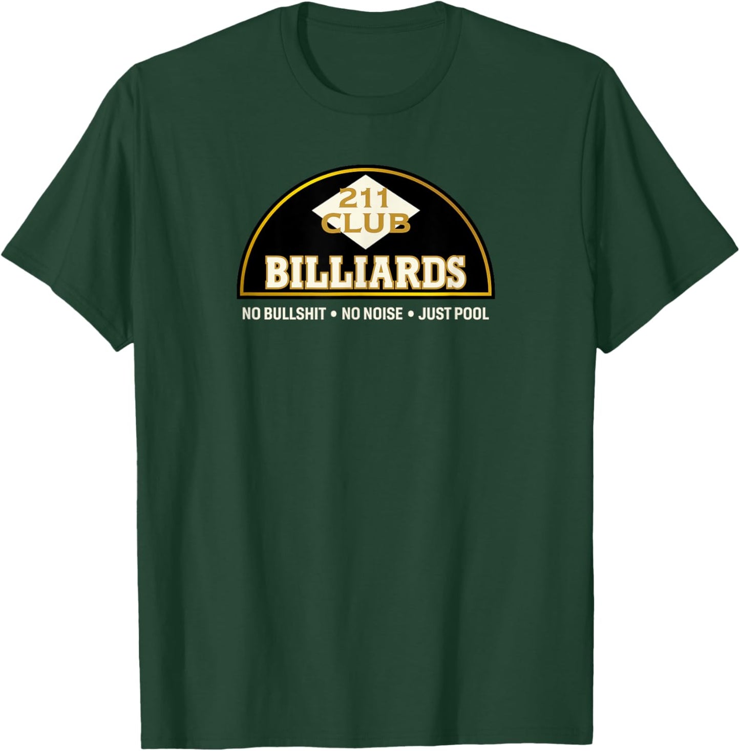 Seattle Vintage Pool Hall 211 Club Logo and Motto Billiards T-Shirt - T-Shirt | Forest