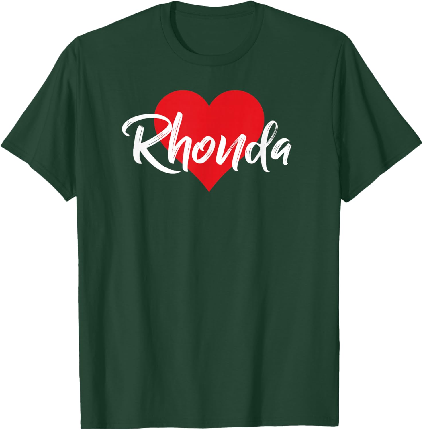 I Love Rhonda First Name I Heart Named T-Shirt - T-Shirt | Forest