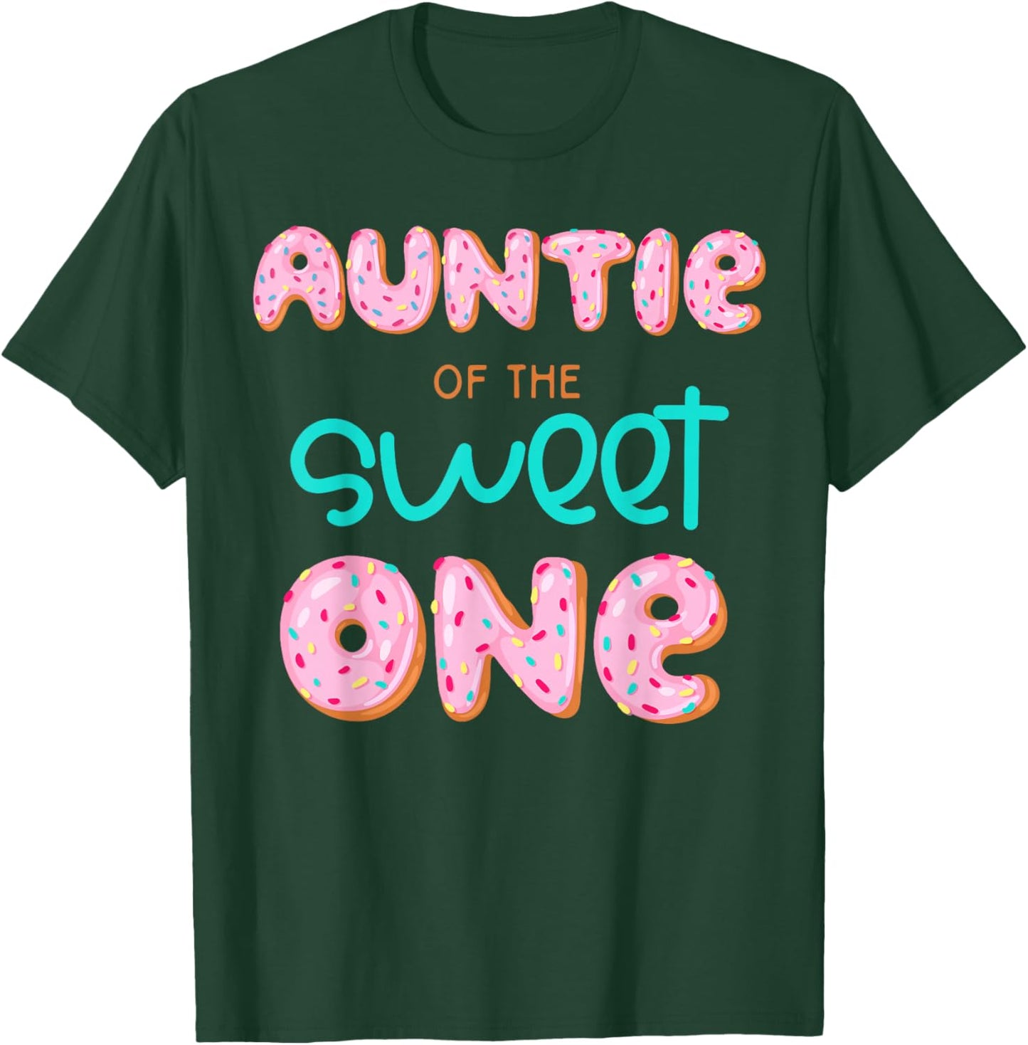 Auntie of The Sweet One First Birthday Matching Family Donut T-Shirt - T-Shirt | Forest