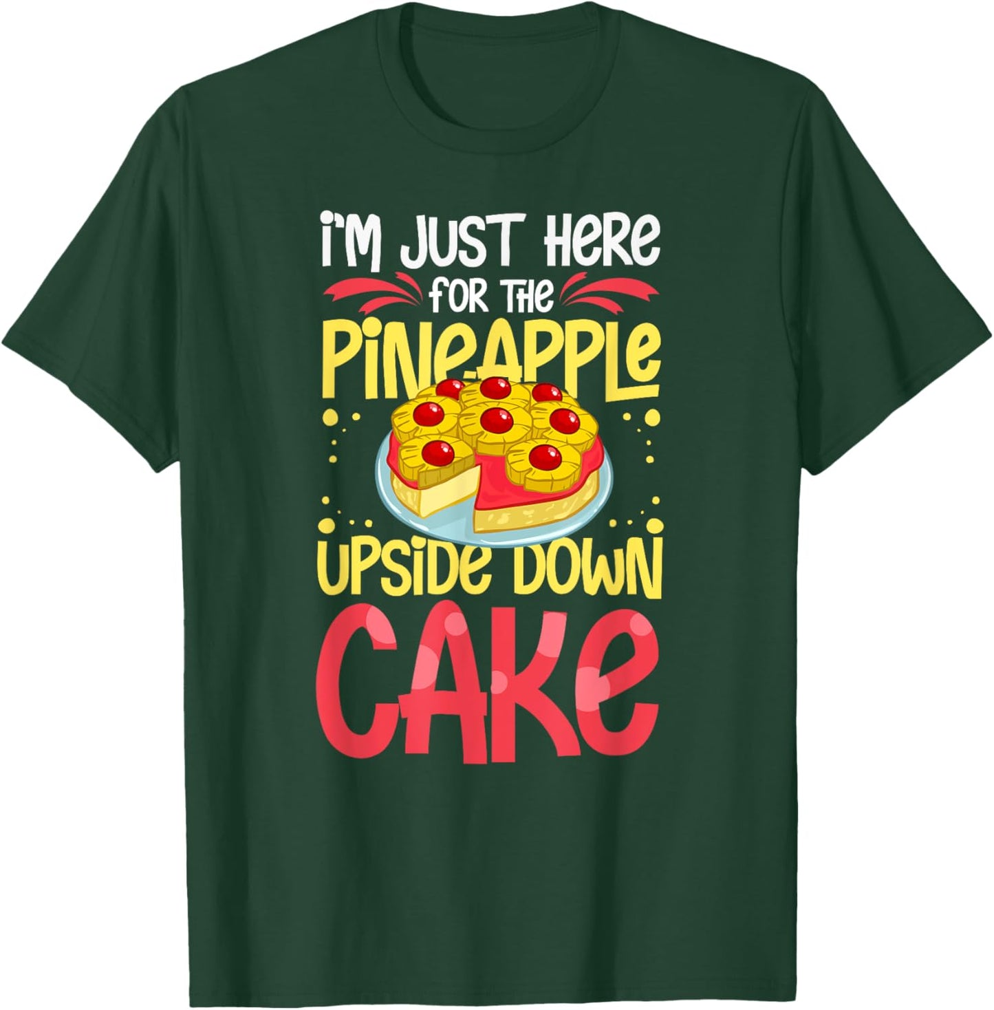 Pineapple Upside Down Cake Recipe Mix Filling T-Shirt - T-Shirt | Forest