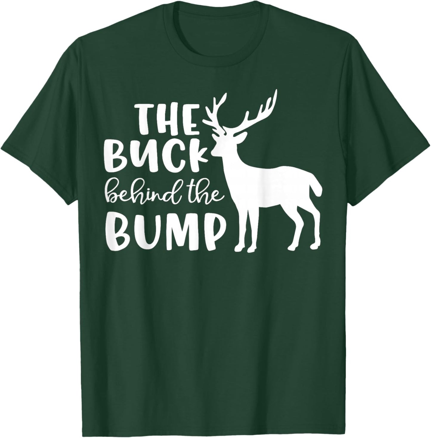 Oh Deer My Buck Behind The Bump T-Shirt - T-Shirt | Forest