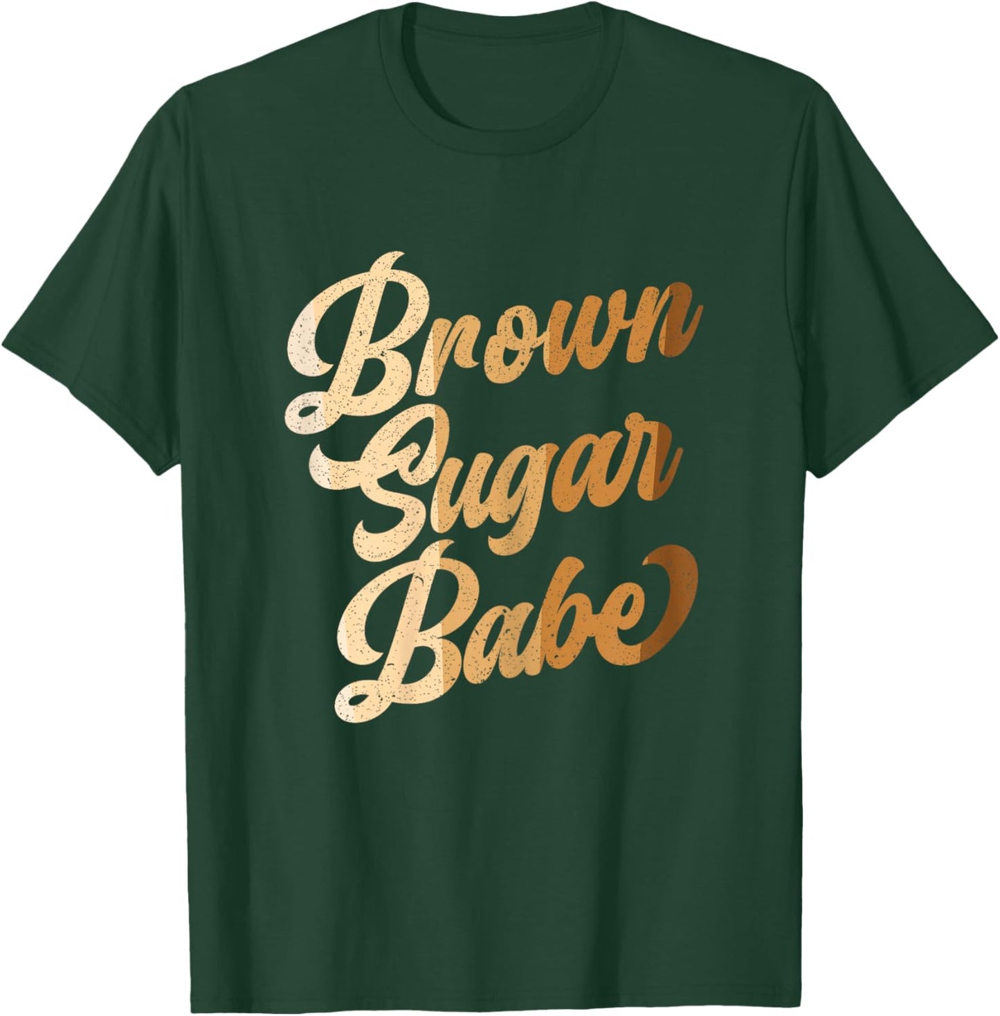 Brown Sugar Babe Design for a Melanin Black History Lovers T-Shirt - T-Shirt | Forest