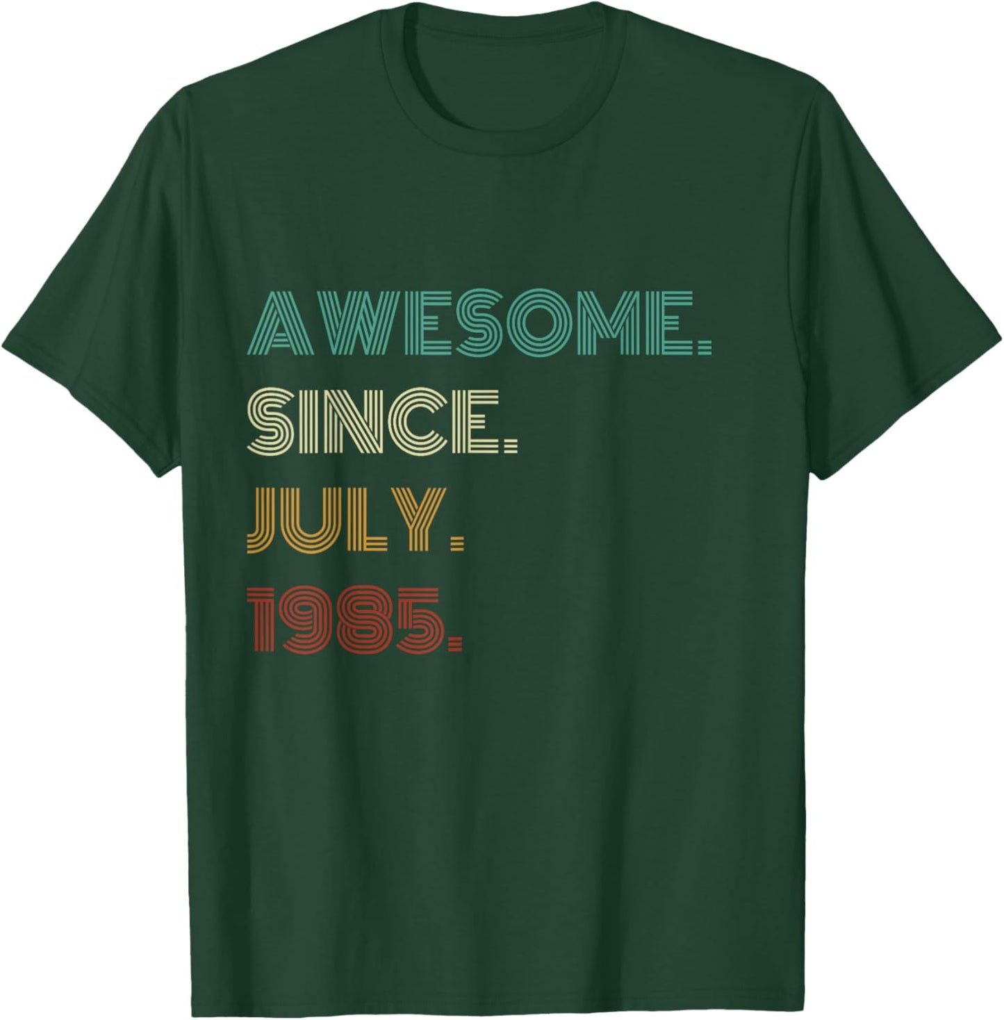 40 Years Old Awesome Since July 1985 40th Birthday T-Shirt - T-Shirt | Forest