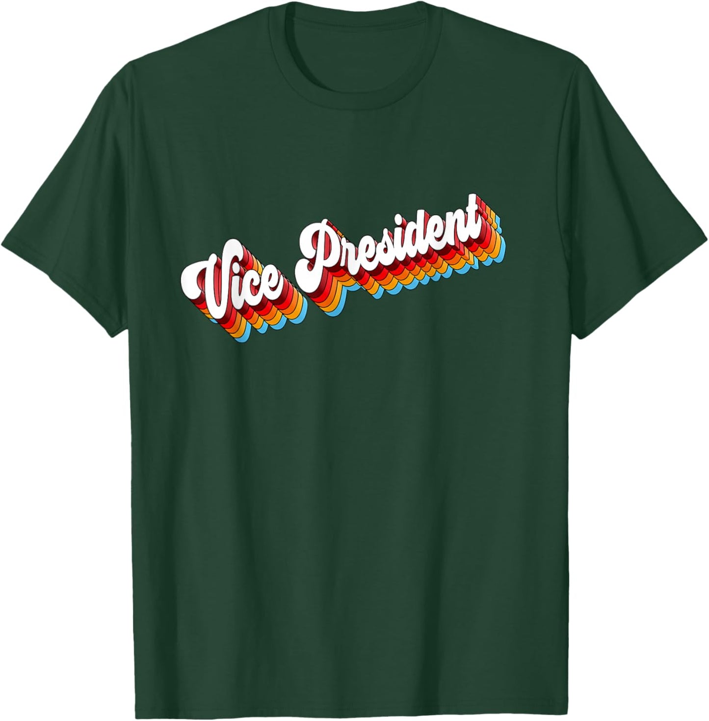 Vice President Job Appreciation Retro T-Shirt - T-Shirt | Forest