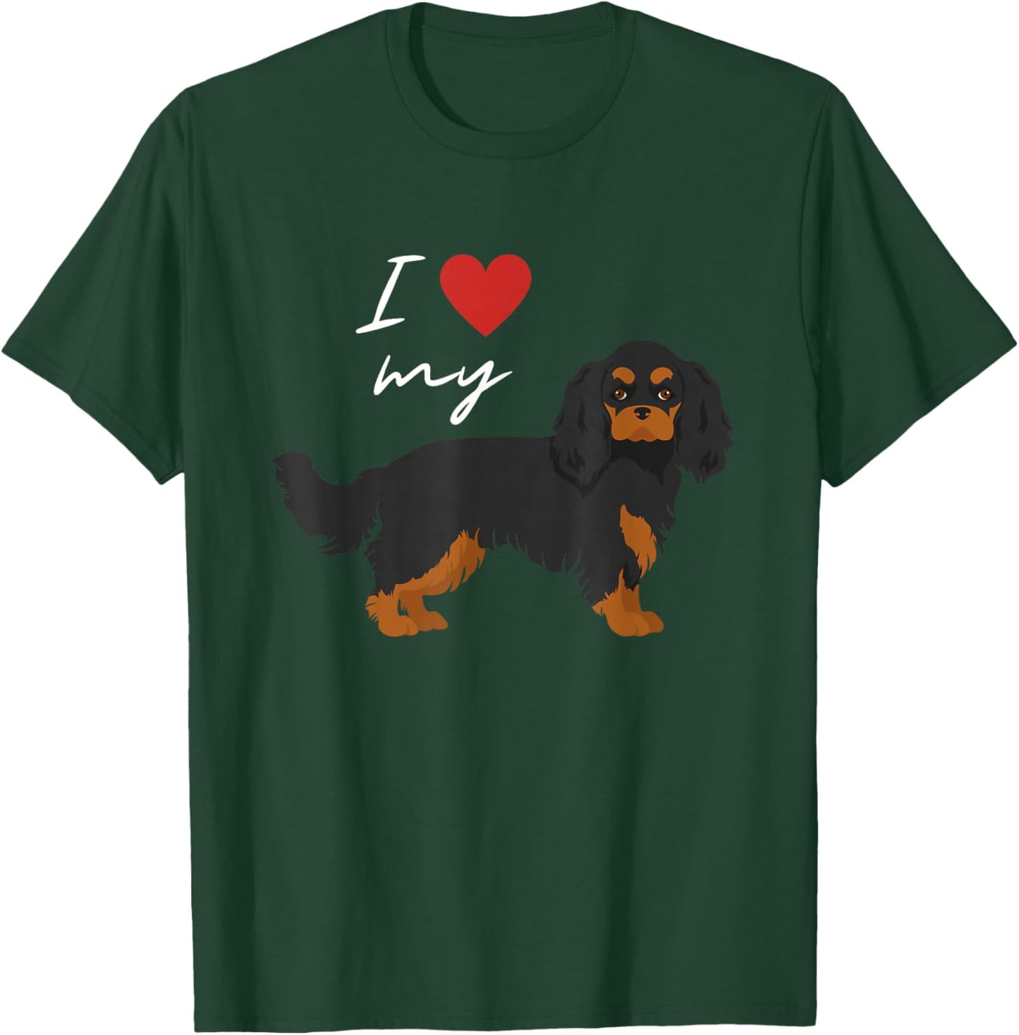 I Love My Black & Tan Cavalier King Charles Spaniel Lover T-Shirt - T-Shirt | Forest