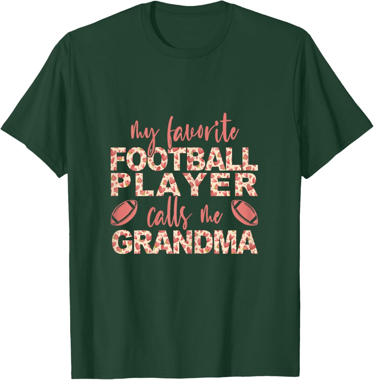 My Favorite Football Player Calls Me Grandma Football Player T-Shirt - T-Shirt | Forest