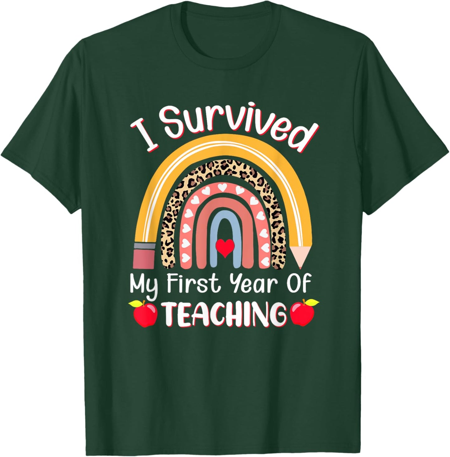 I Survived My First Year of Teaching Funny New Teacher Joke T-Shirt - T-Shirt | Forest
