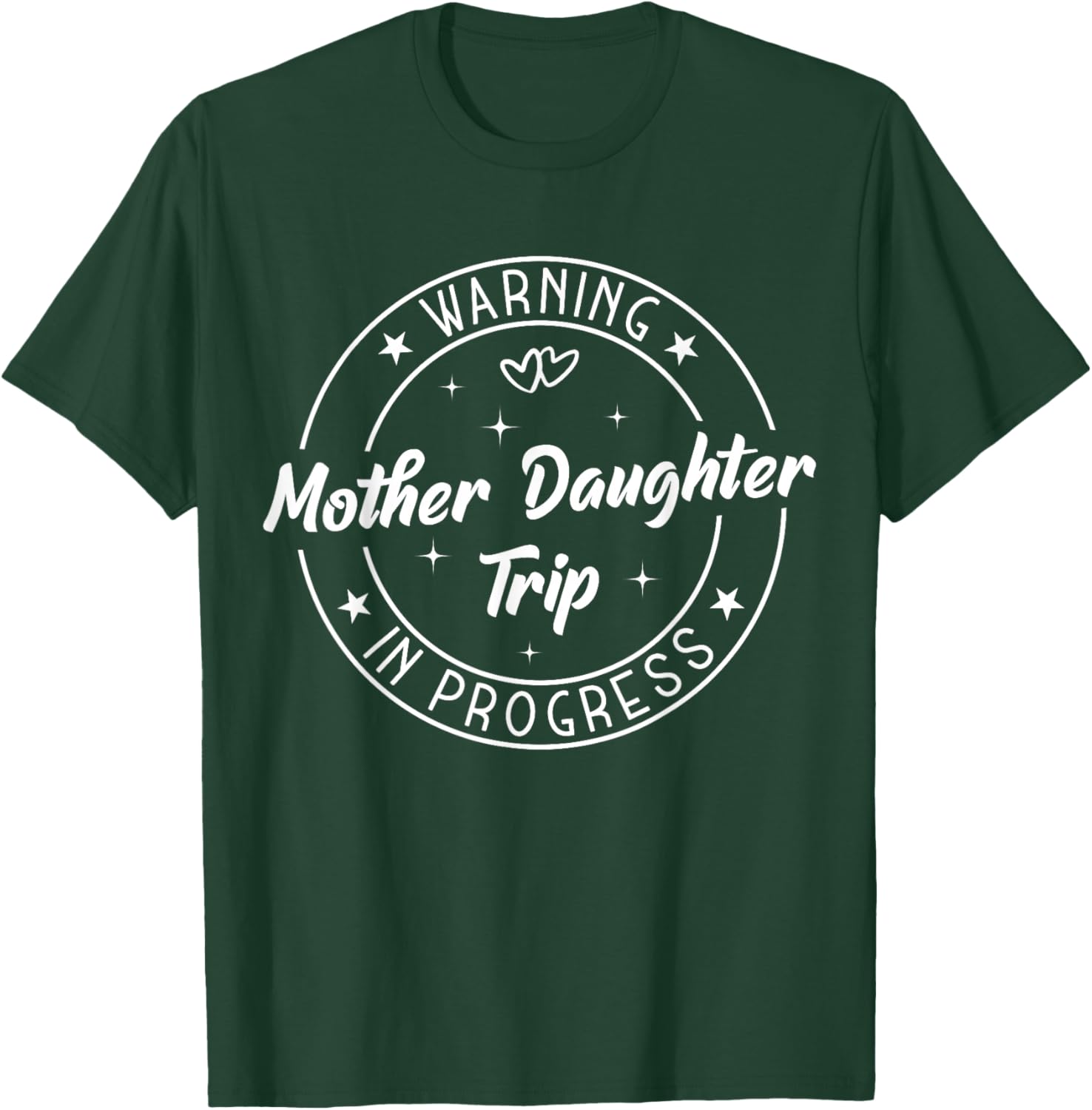 Warning Mother Daughter Trip in Progress Trip with Mom Small T-Shirt - T-Shirt | Forest
