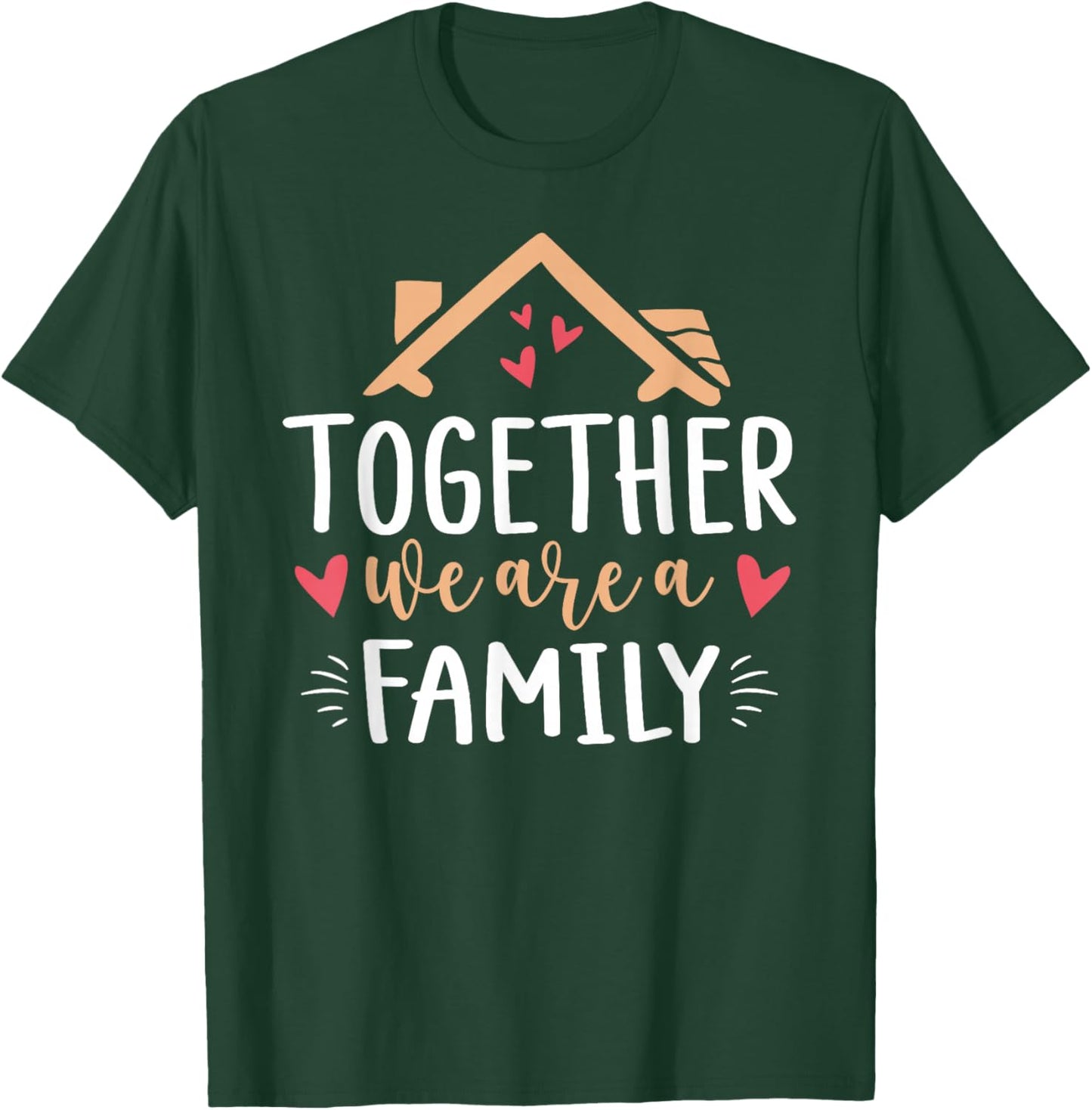Together We Are A Family Reunion Matching Family Gathering T-Shirt - T-Shirt | Forest