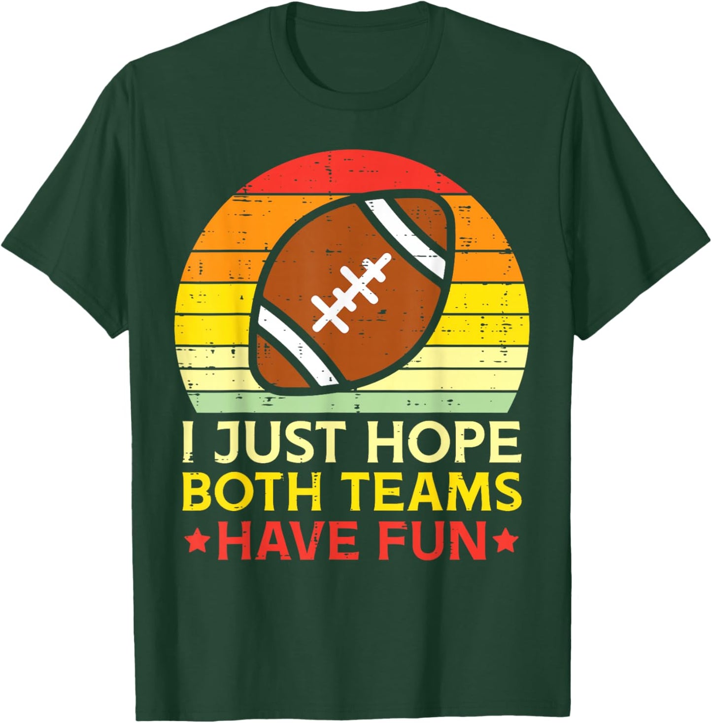 American Football Shirts Player Men Women Kids Hope Both Teams Have Fun American Football Retro T-Shirt - T-Shirt | Forest