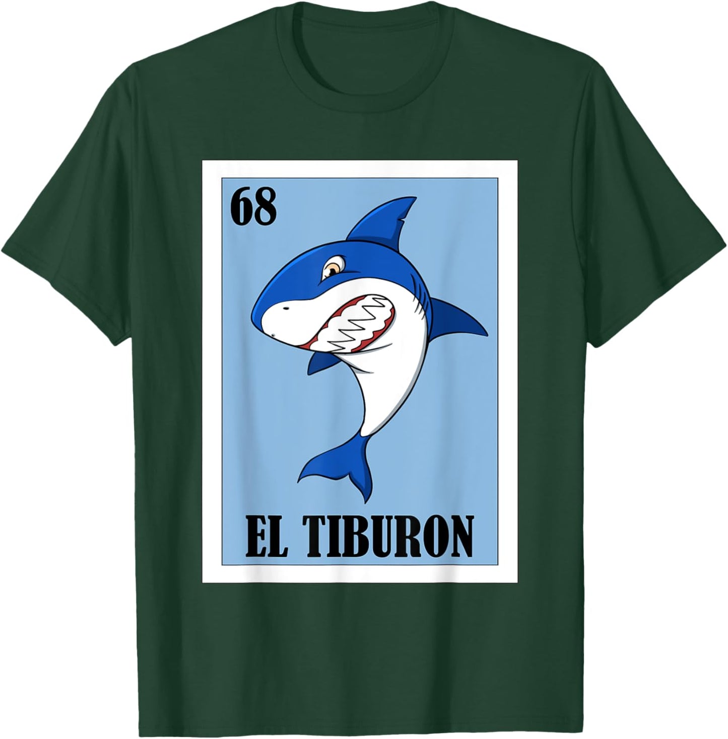 Funny Mexican Nickname Design of a Shark - El Tiburon T-Shirt - T-Shirt | Forest