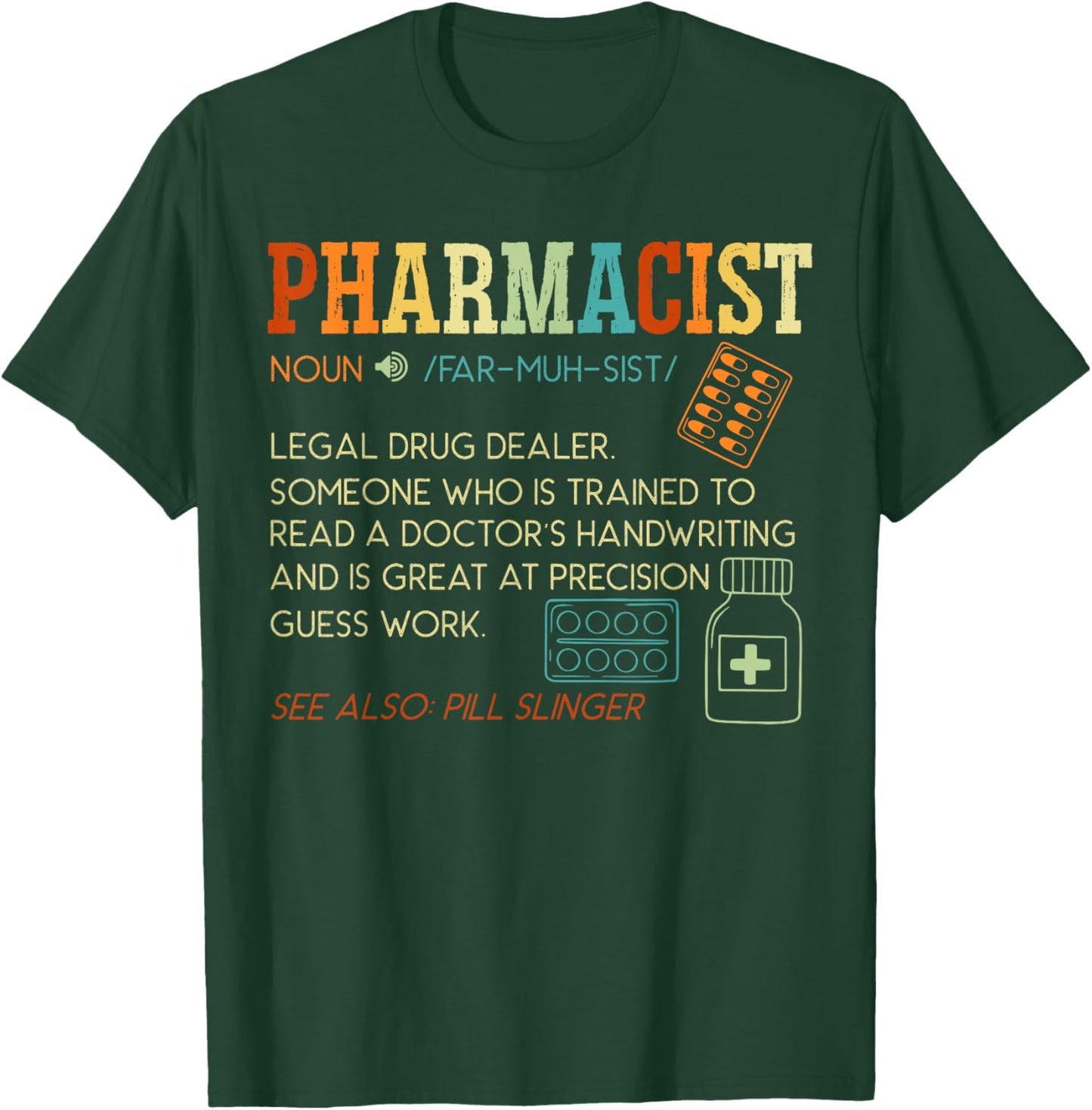 Pharmacist Definition Prescription Pharmacy Medical T-Shirt - T-Shirt | Forest