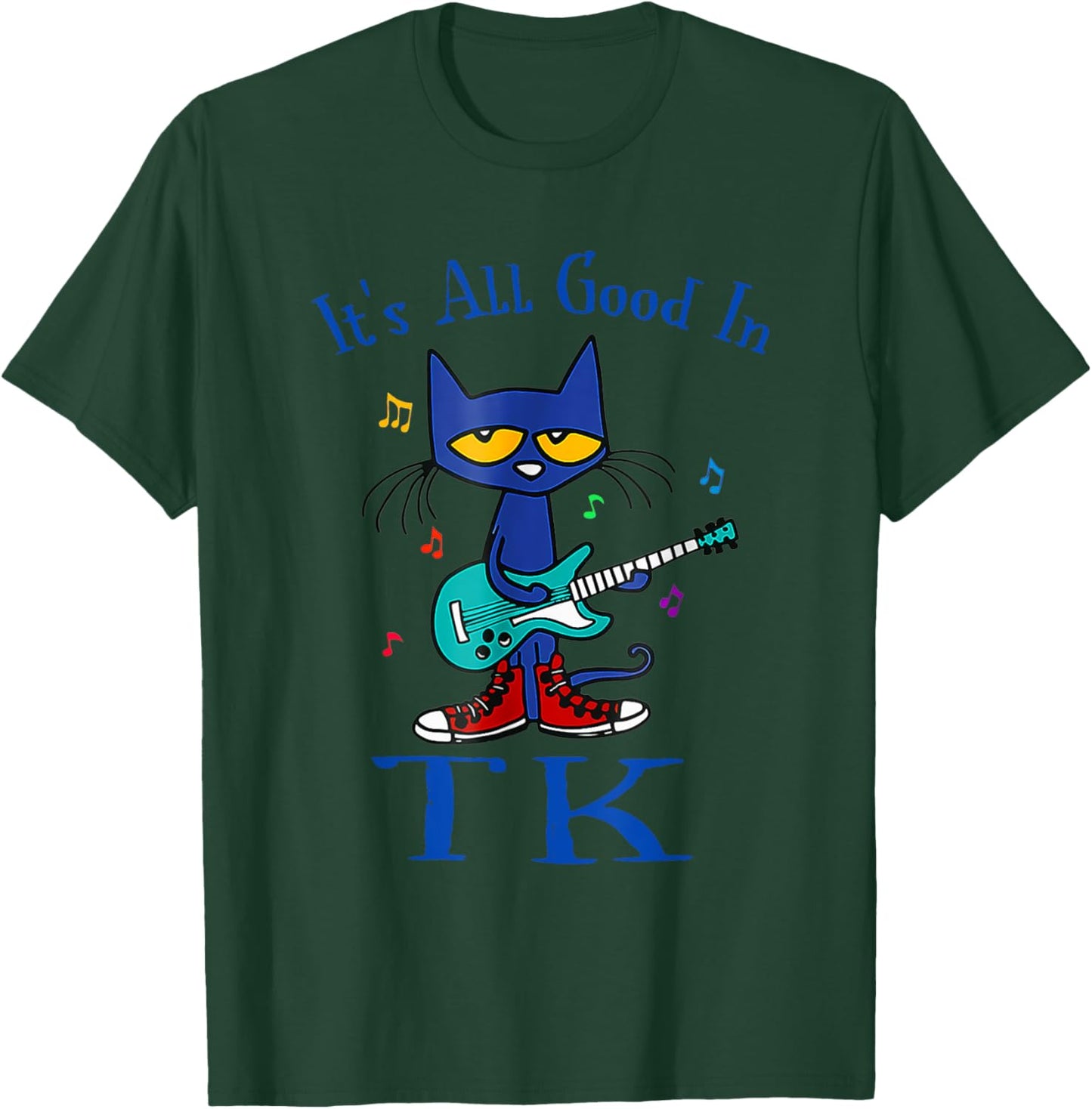 Its All Good in TK Cat Transitional Kindergarten Teacher Kid T-Shirt - T-Shirt | Forest