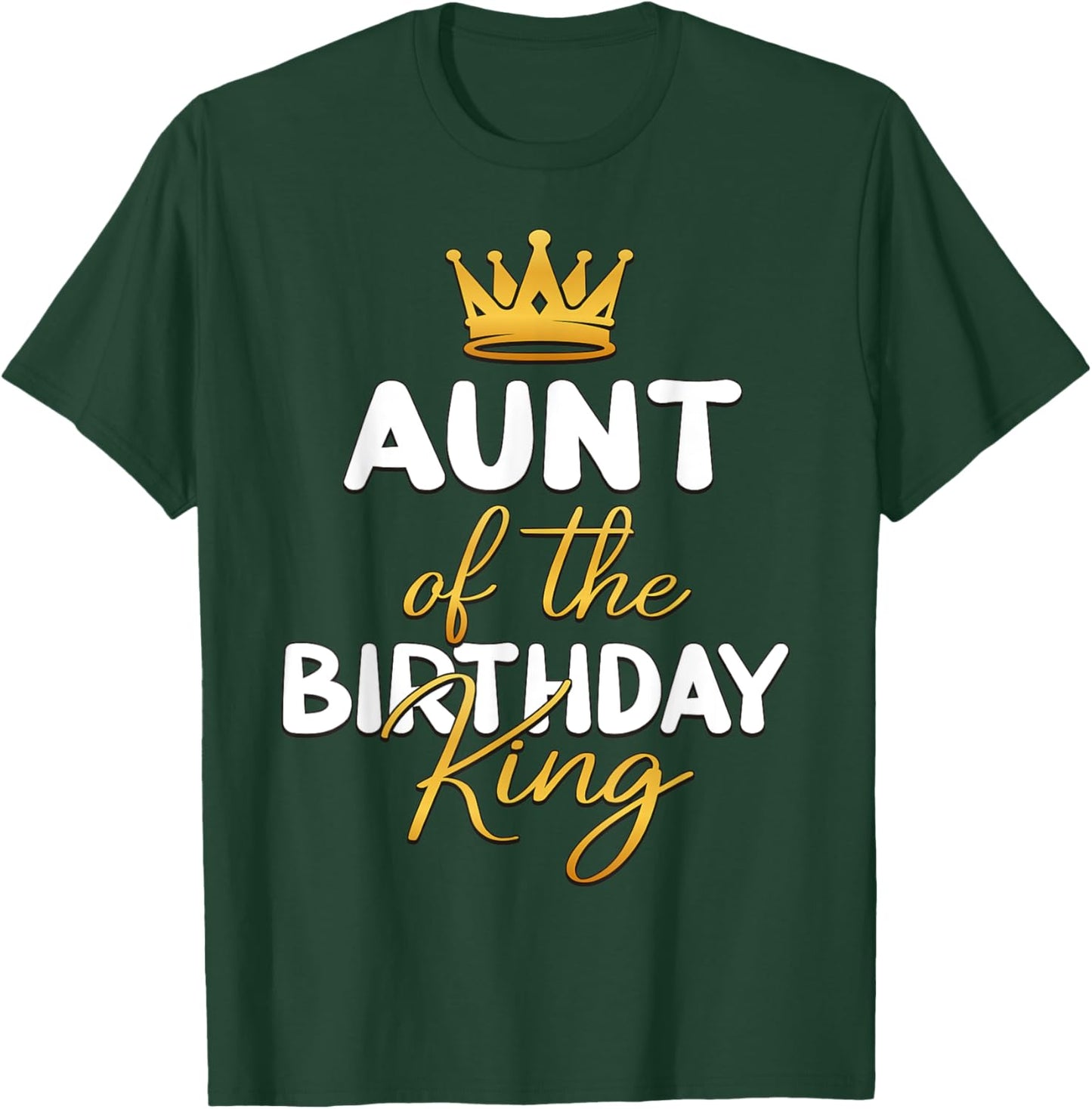 Aunt Of The Birthday King Boy Bday Party Idea T-Shirt - T-Shirt | Forest