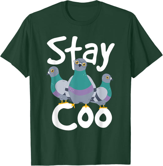 Stay Coo - Pigeon Racing Lover Bird Birdwatcher Birdwatching T-Shirt - T-Shirt | Forest