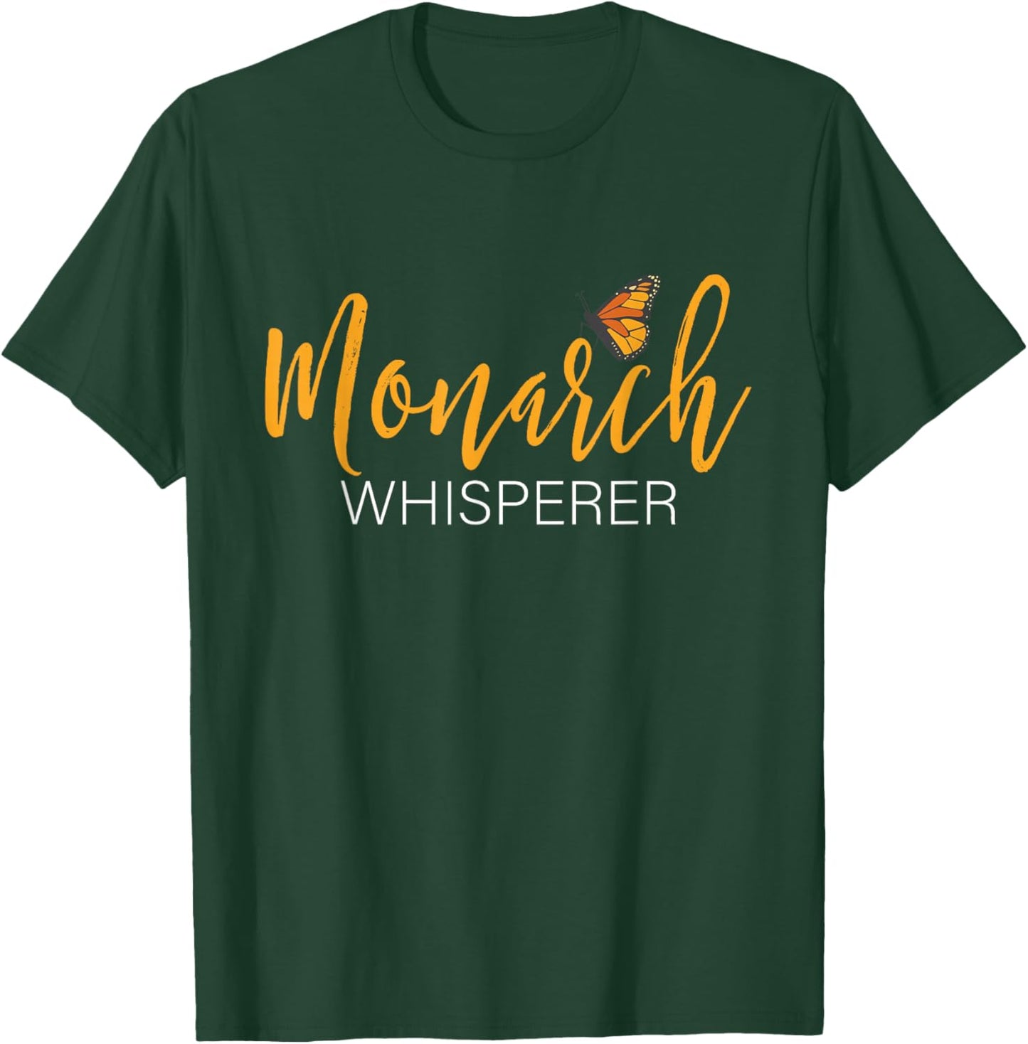 Monarch Whisperer - Butterfly Lover Butterflies Entomologist T-Shirt - T-Shirt | Forest