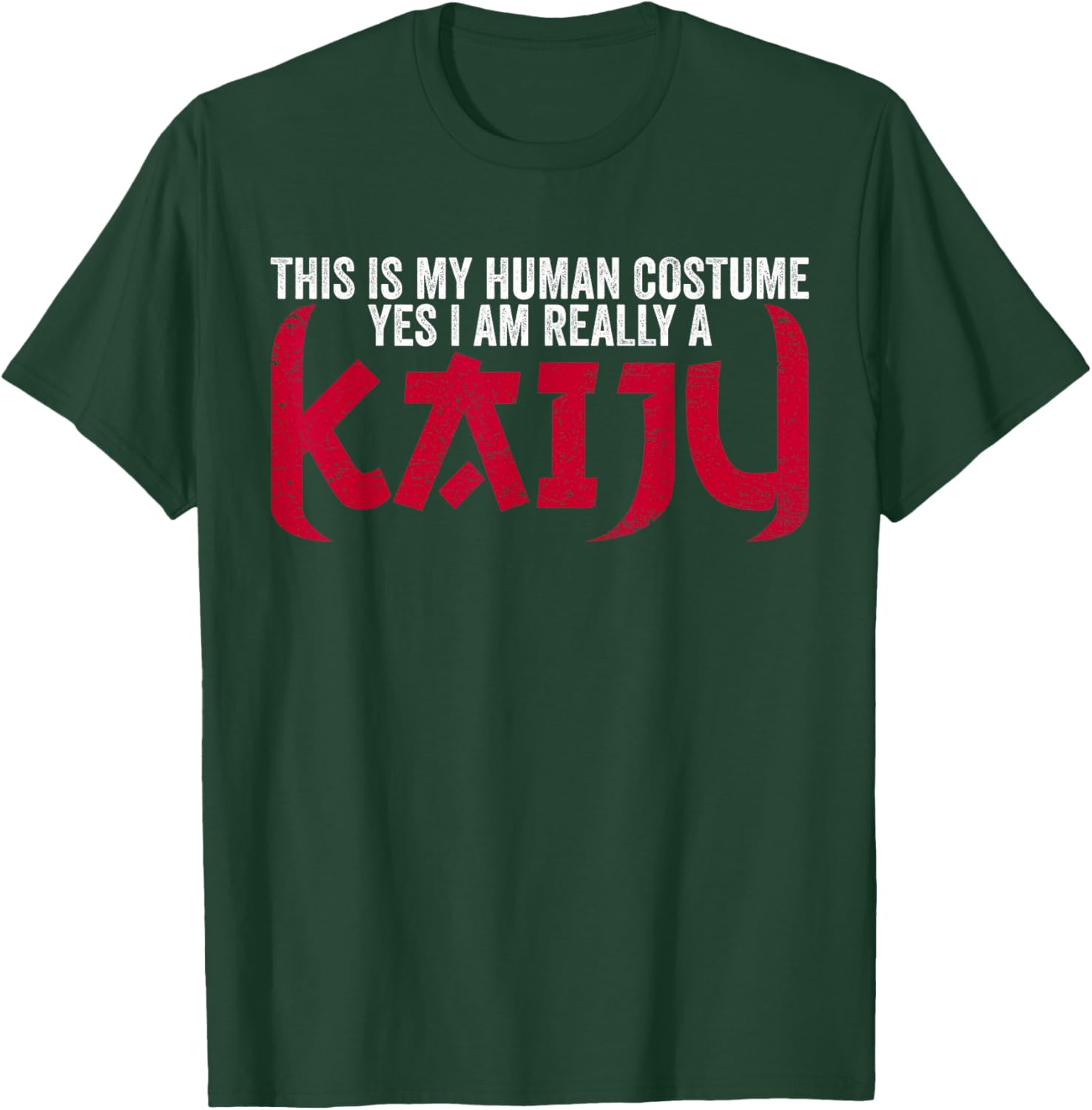 Funny Kaiju Monster This Is My Human Costume I Am A Kaiju T-Shirt - T-Shirt | Forest