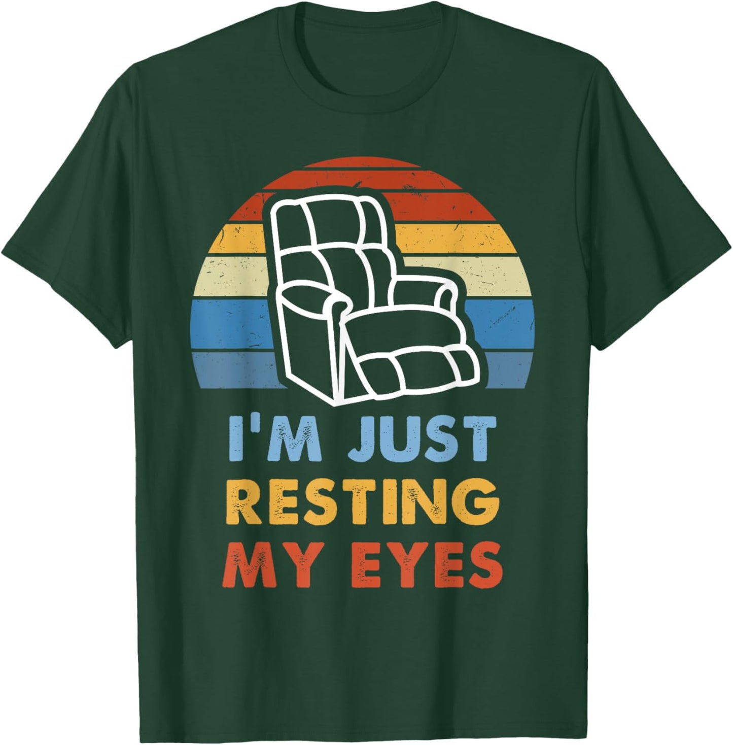 I'm Just Resting My Eyes Funny Vintage Dad Grandpa Gifts T-Shirt - T-Shirt | Forest