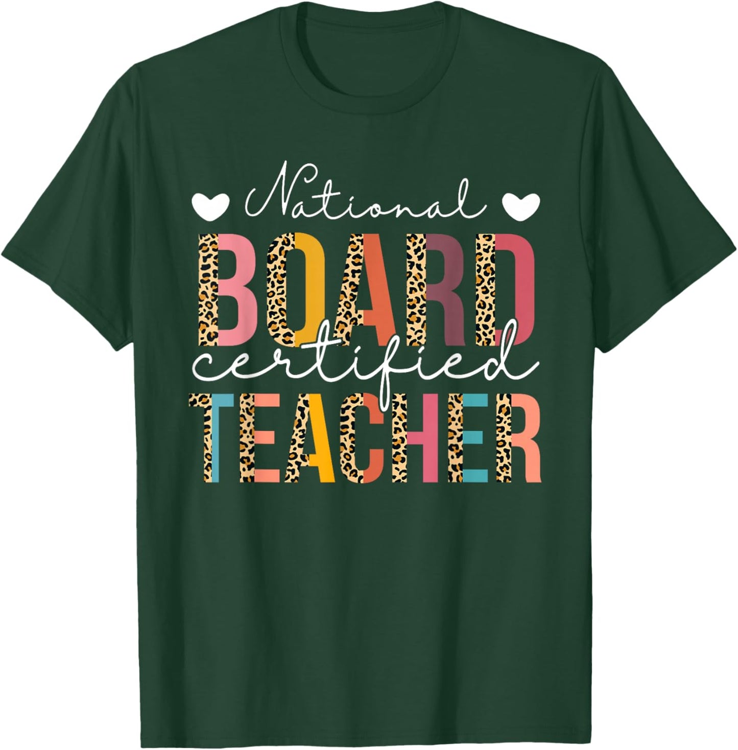 National Board Certified Teacher Leopard Teach Appreciation T-Shirt - T-Shirt | Forest