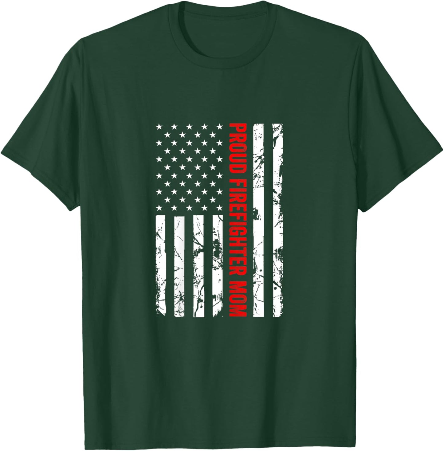 Proud Firefighter Mom Fire Department Fire Truck Fire Engine T-Shirt - T-Shirt | Forest