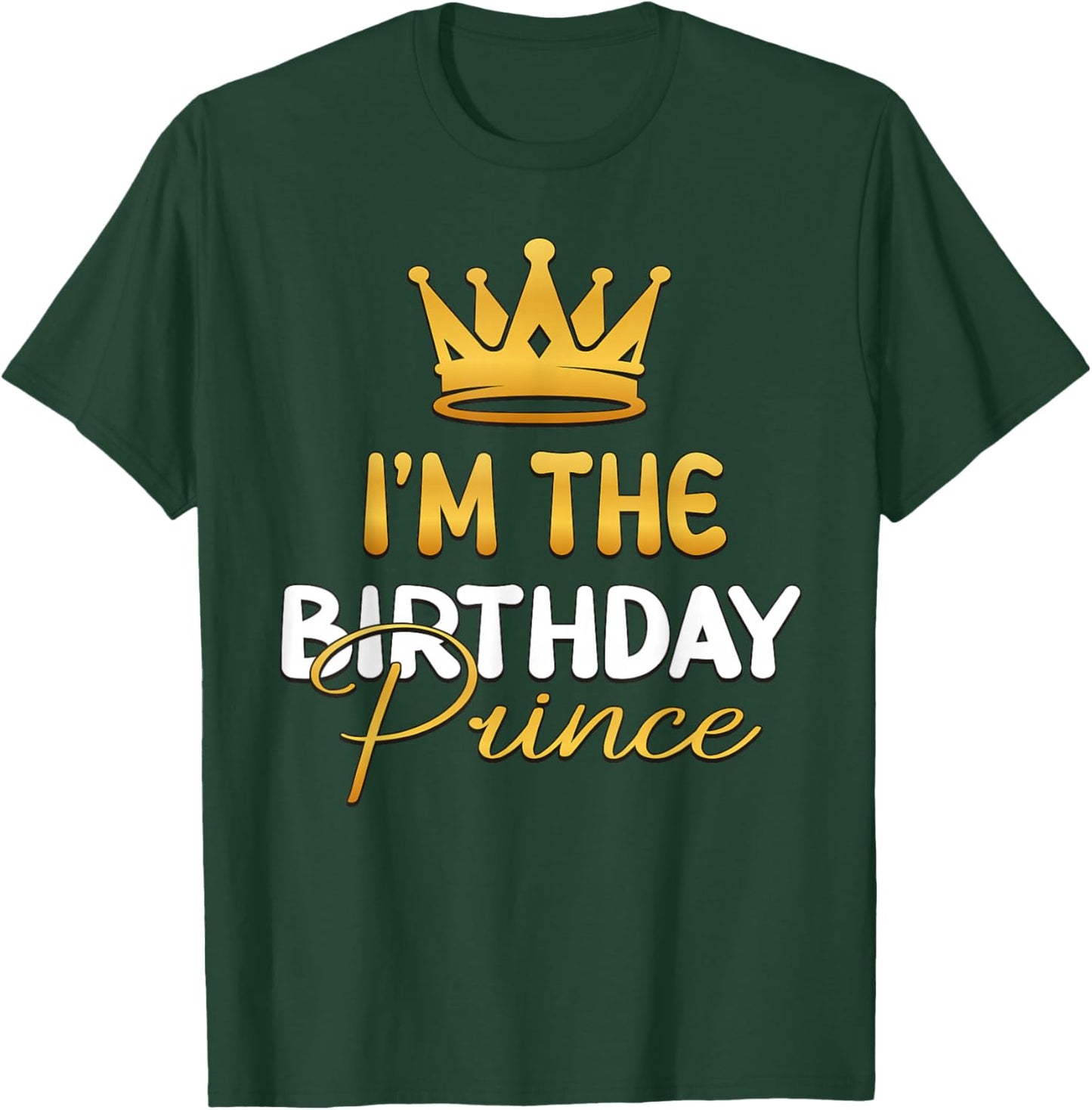 I'm The Birthday Prince Bday Party Idea Small T-Shirt - T-Shirt | Forest