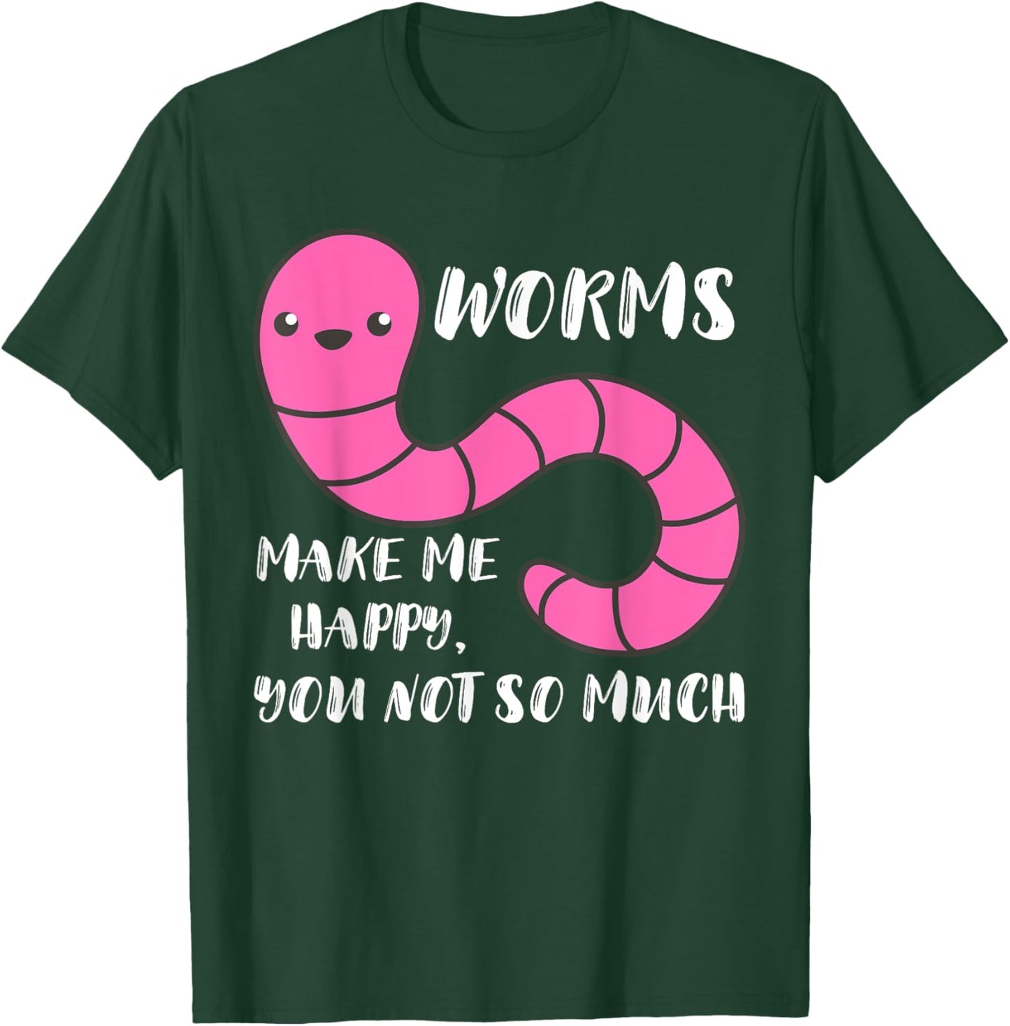Worm Farmer Worms Makes Me Happy Vermiculture Worm Farming T-Shirt - T-Shirt | Forest