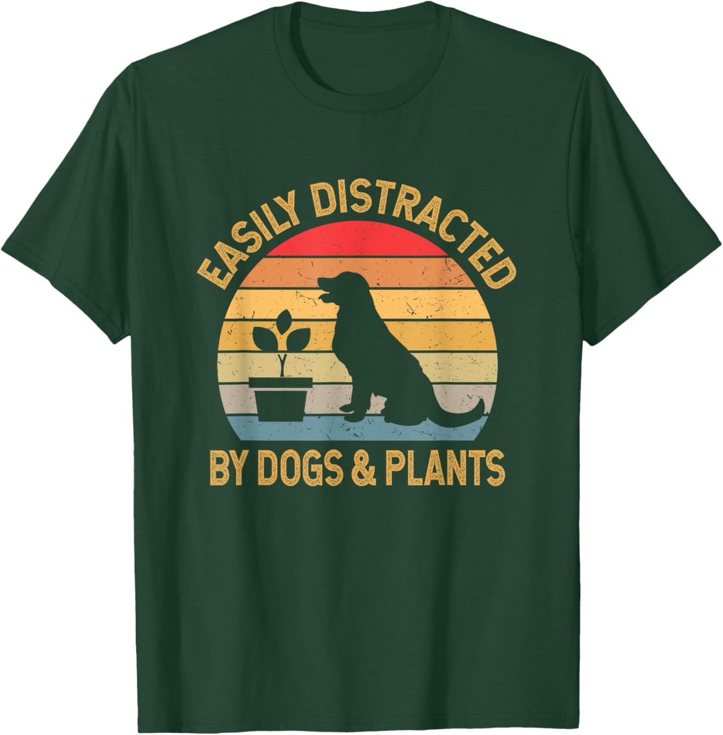 Easily distracted by dogs and plants T-Shirt - T-Shirt | Forest