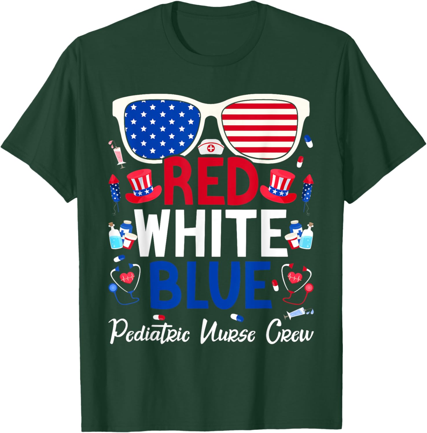 Nurse July 4th Red White Blue Pediatric Nurse Crew Patriotic Women Men T-Shirt - T-Shirt | Forest