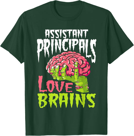 Assistant Principals Love Brains Zombie Teacher Halloween T-Shirt - T-Shirt | Forest