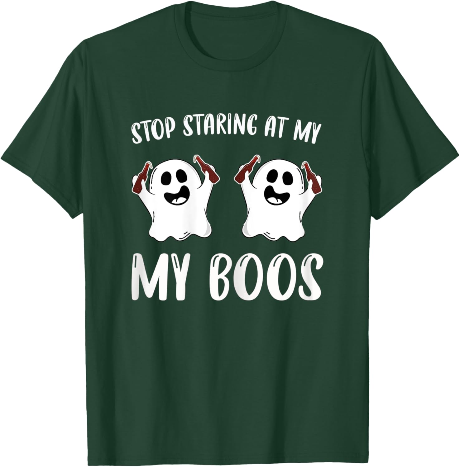 Stop Staring At My Boos Funniest Halloween Present T-Shirt - T-Shirt | Forest
