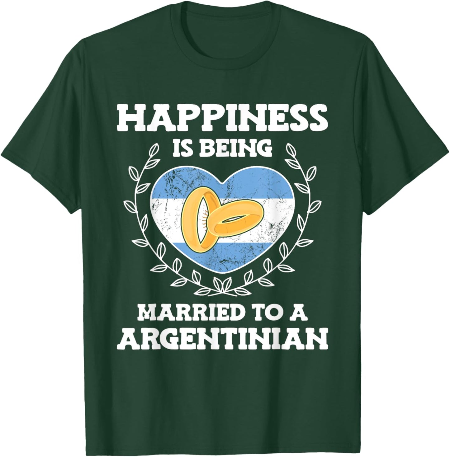 Marriage Anniversary Married To A Argentinian Wife Husband T-Shirt - T-Shirt | Forest