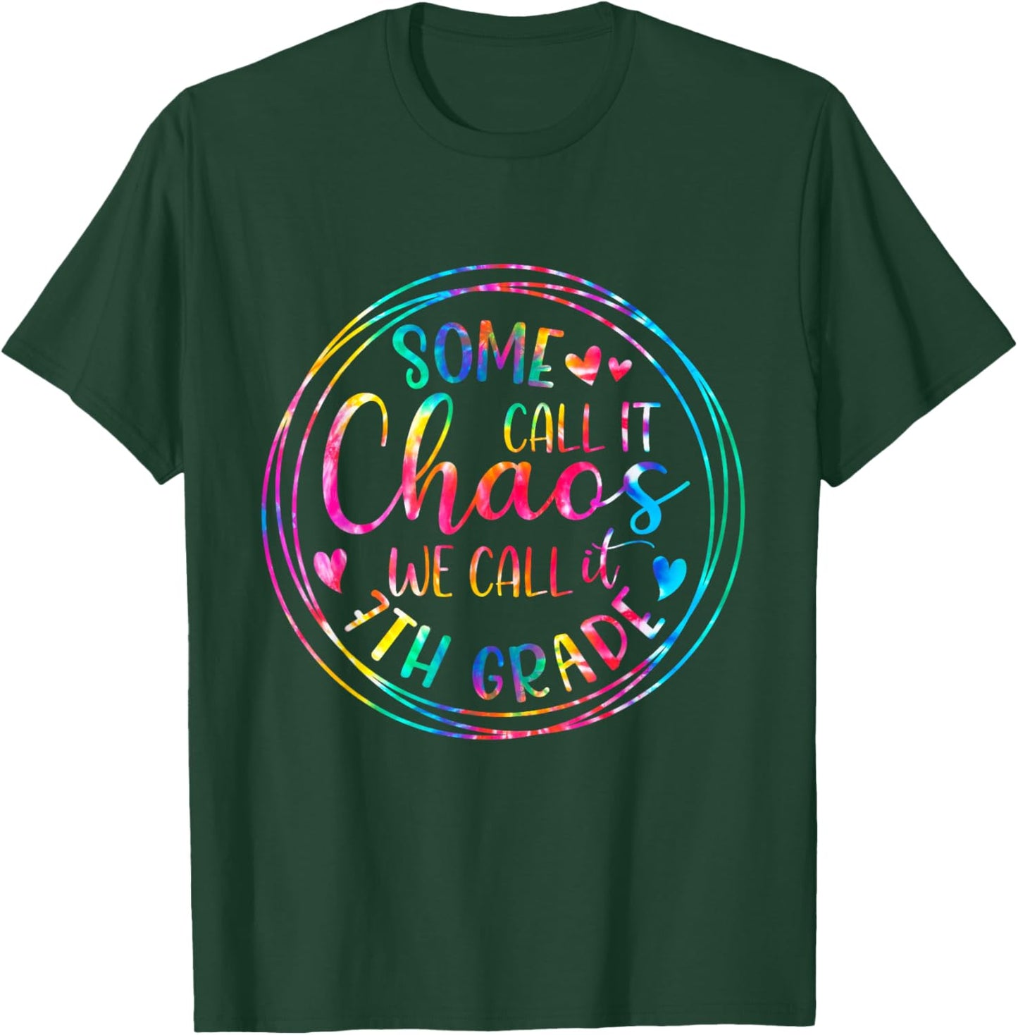 Some Call It Chaos We Call It 7th Grade Teacher Appreciation Women Girls Kids T-Shirt - T-Shirt | Forest