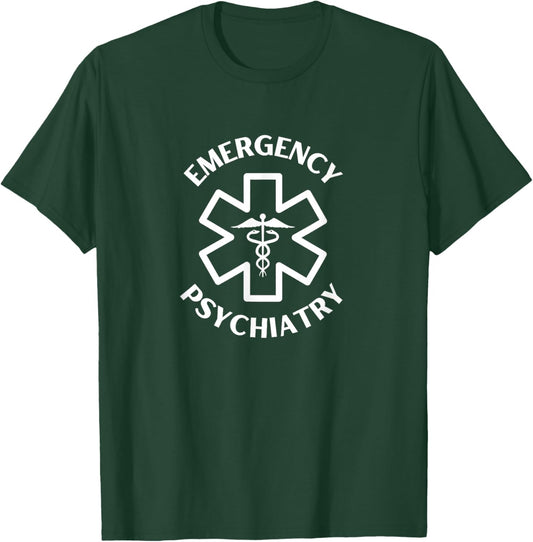 Emergency psychiatry Doctor Nurse Medical Caduceus T-Shirt - T-Shirt | Forest