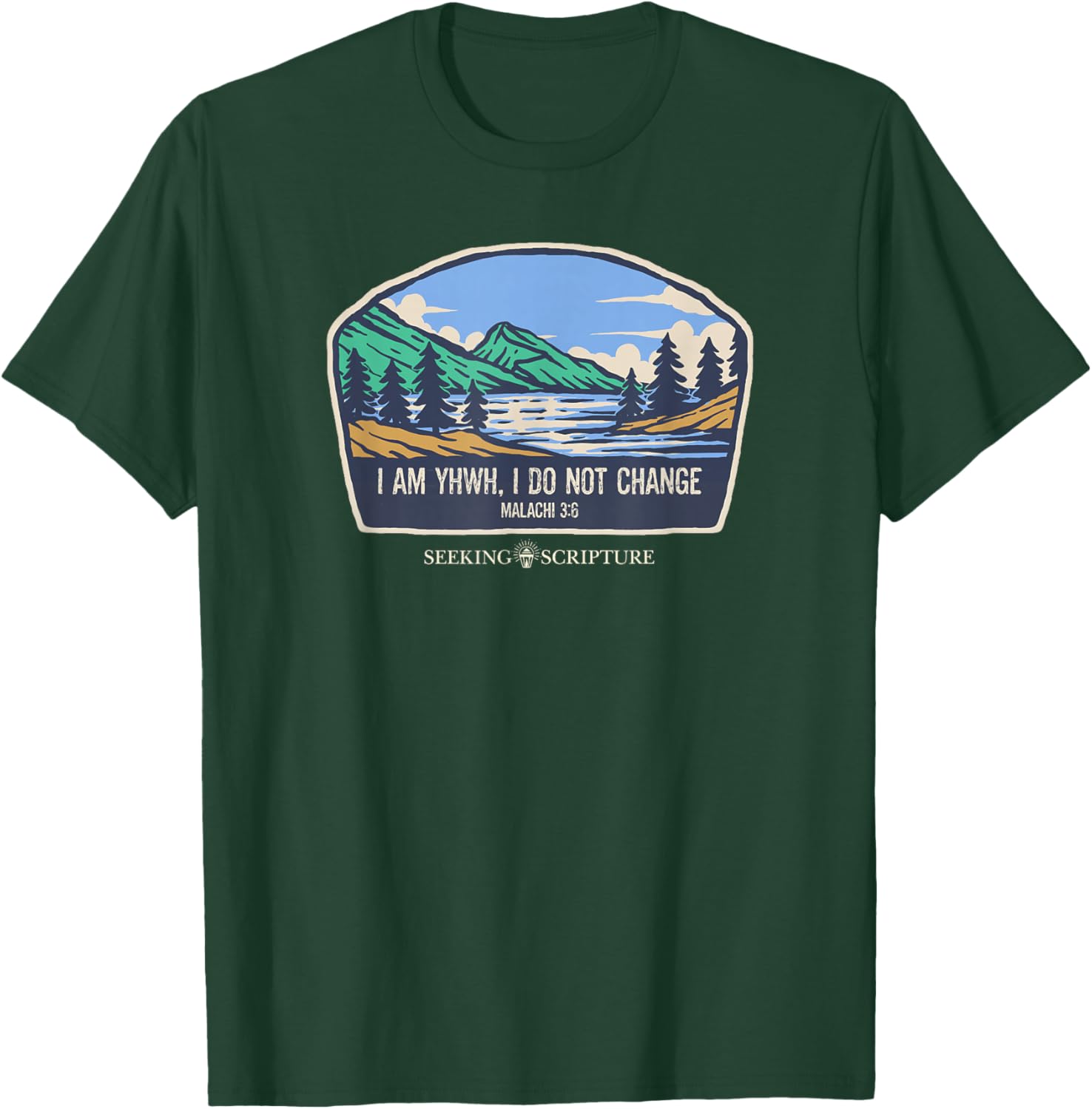 I Am YHWH,I Do Not Change Malachi 3:6 T-Shirt - T-Shirt | Forest