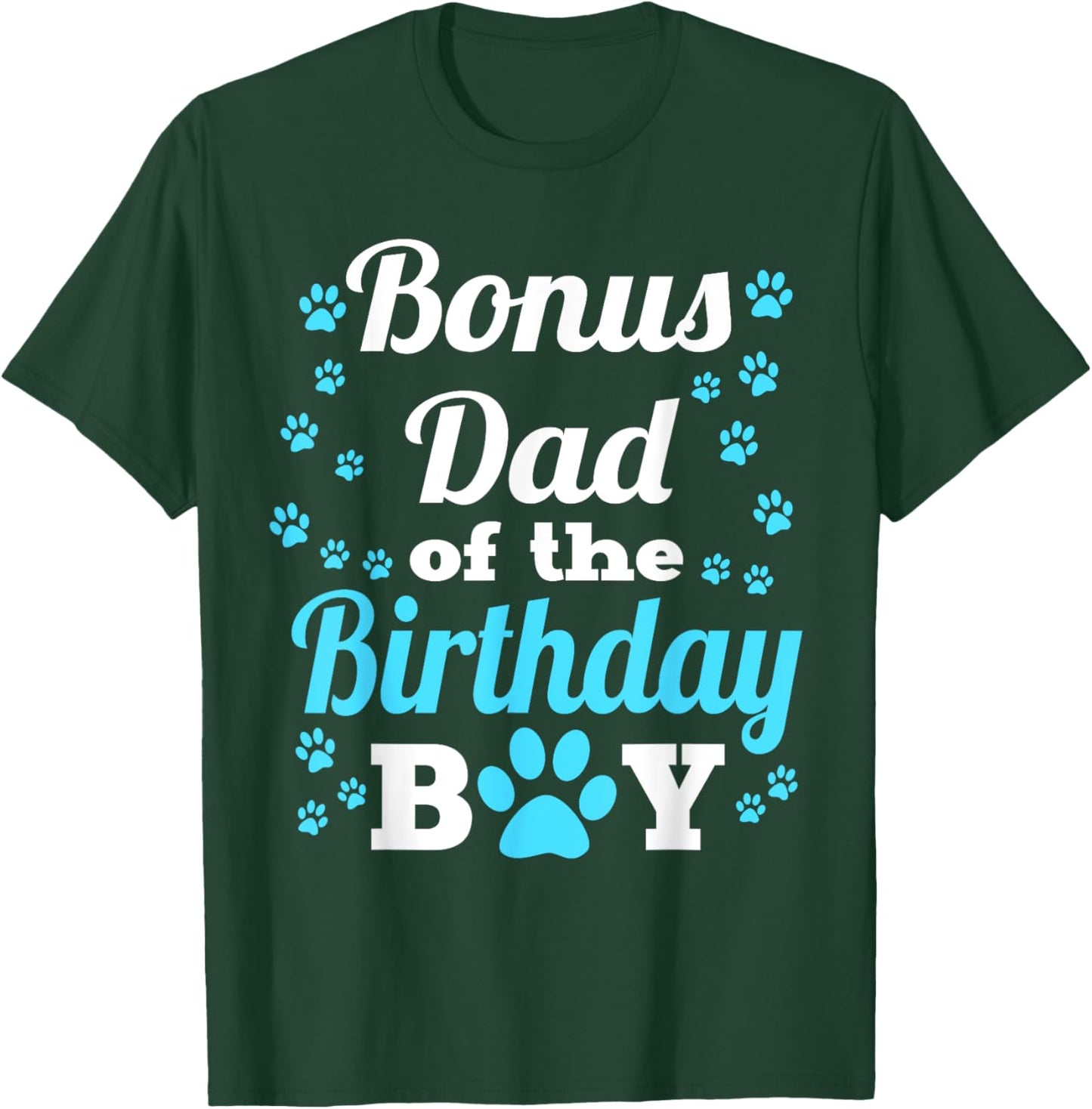Bonus Dad Of The Birthday Boy Dog Paw Bday Party T-Shirt - T-Shirt | Forest