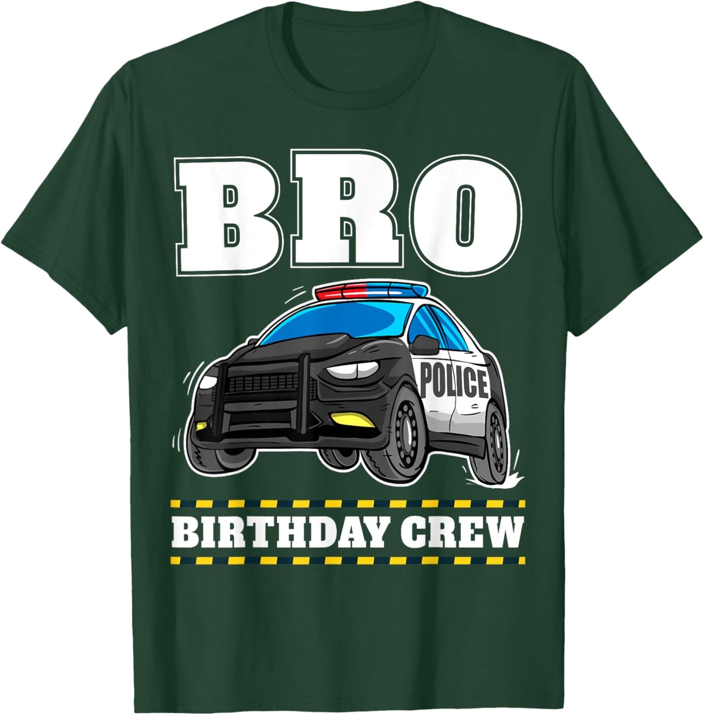 Bro Birthday Crew Police Car Policeman Officer Brother T-Shirt - T-Shirt | Forest