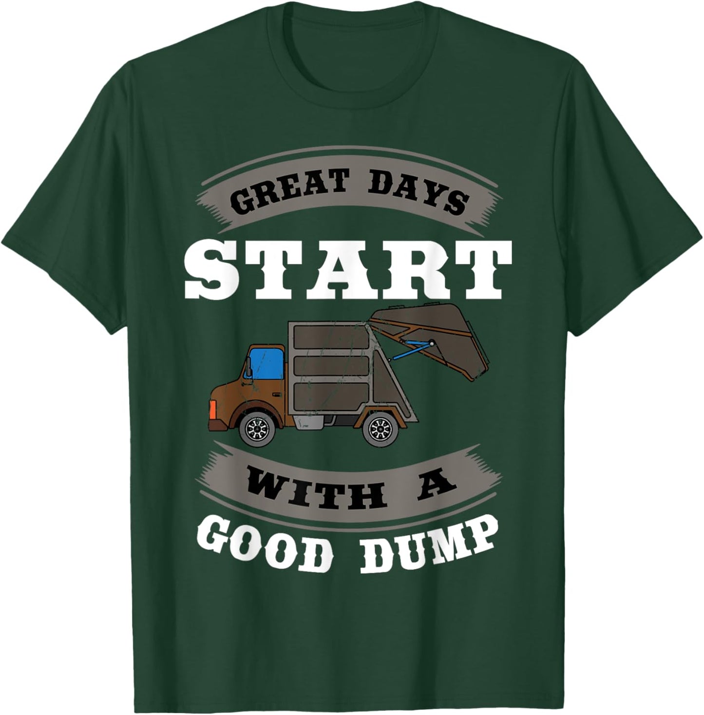 Recycling Trash Truck Environmentalist Good Dump Recyclist T-Shirt - T-Shirt | Forest