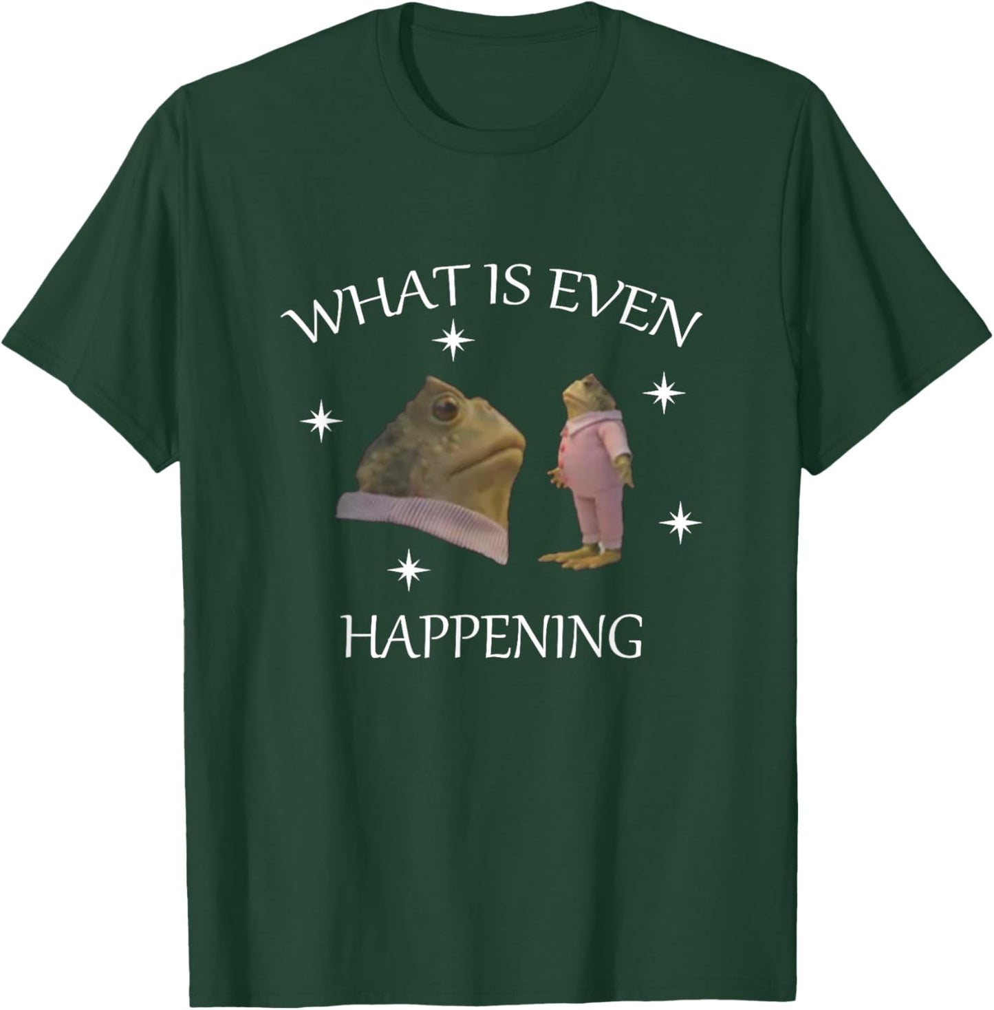 What Is Even Happening frog T-Shirt - T-Shirt | Forest