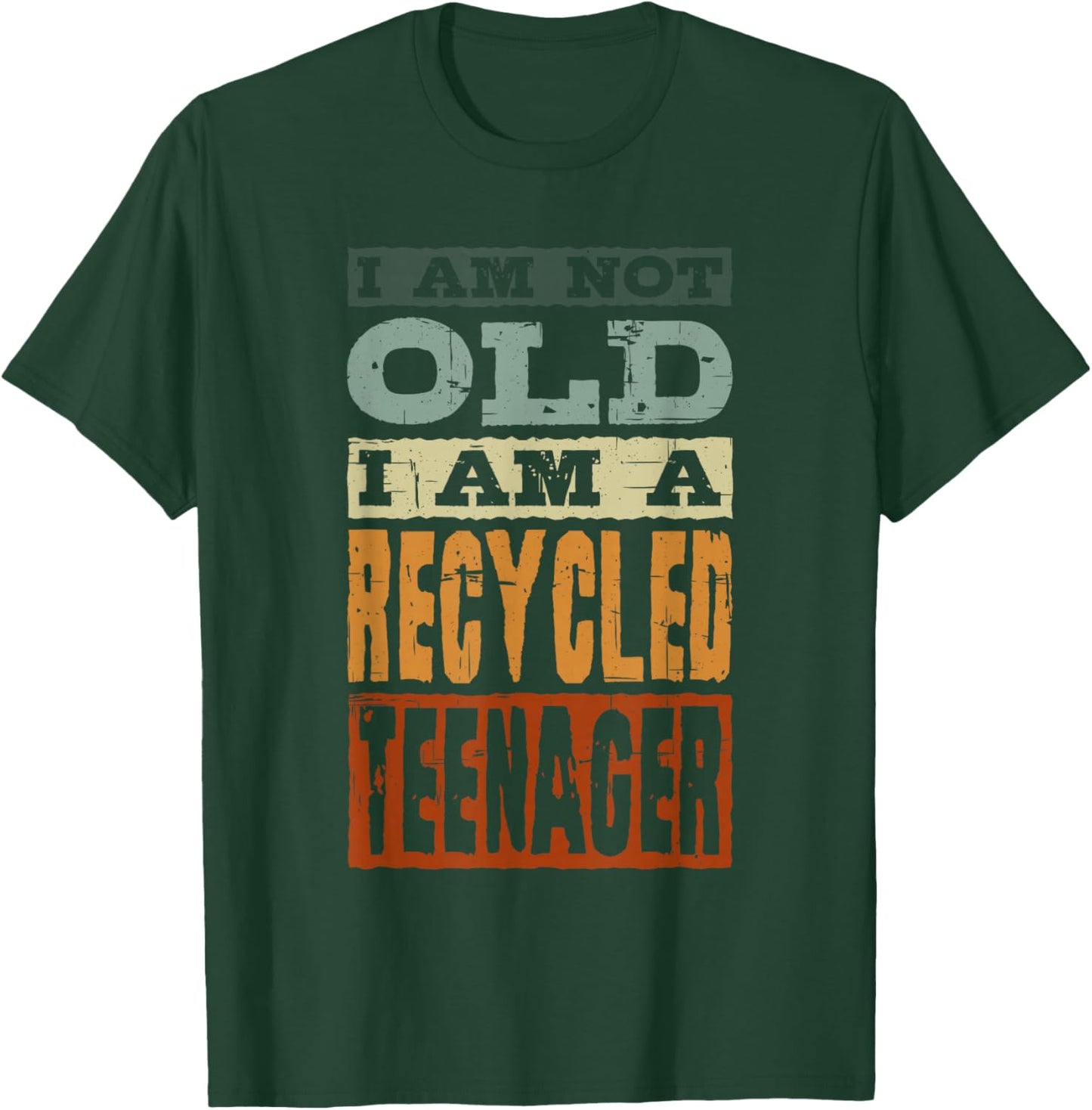 I Am Not Old I Am A Recycled Teenager, Old Man and Women T-Shirt - T-Shirt | Forest