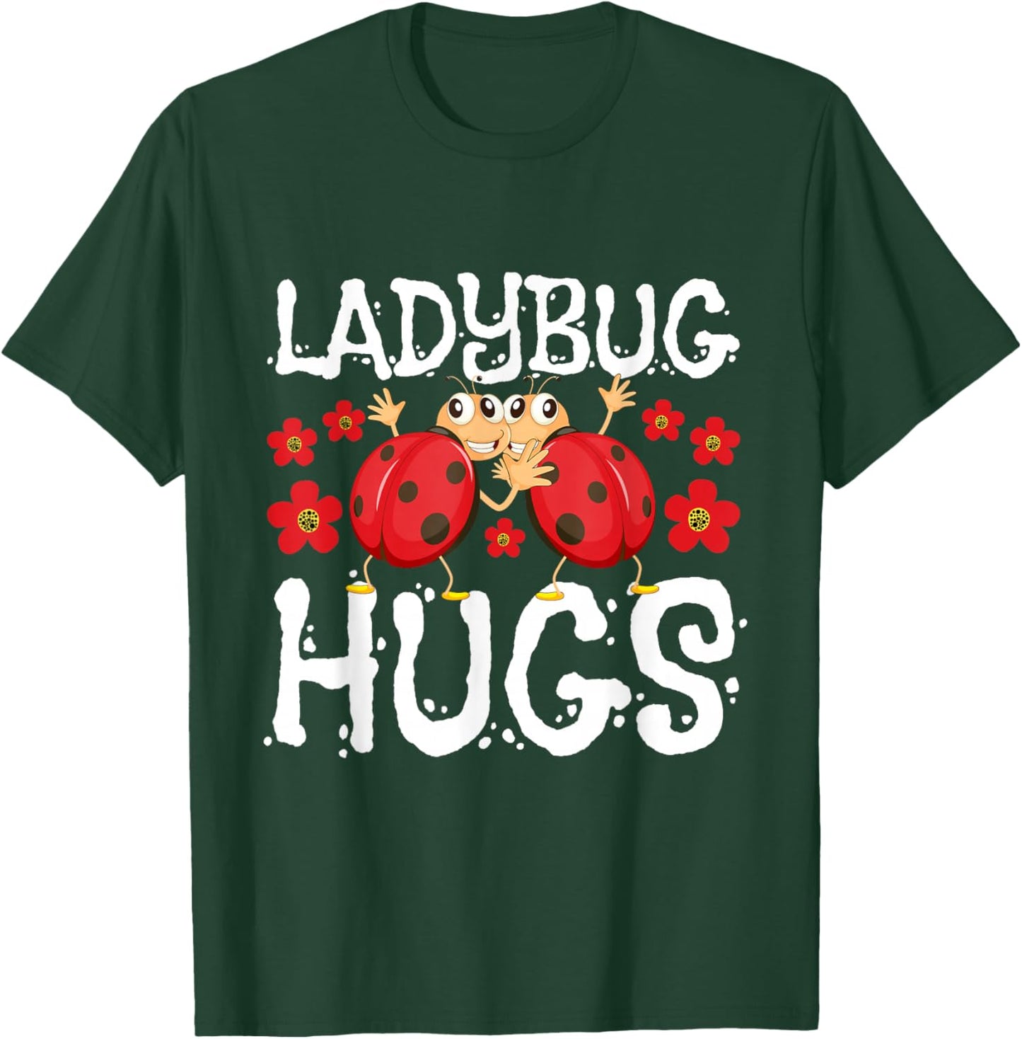 Ladybug Hugs - Coccinellidae Lady Beetle Lover Insectologist T-Shirt - T-Shirt | Forest