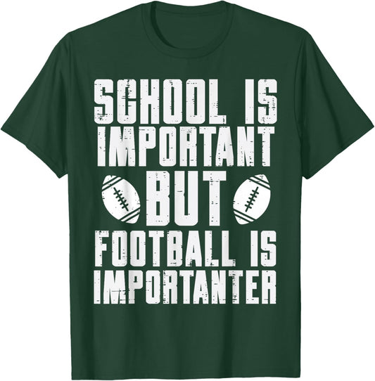 School Is Important American Football Funny Player Boys T-Shirt - T-Shirt | Forest