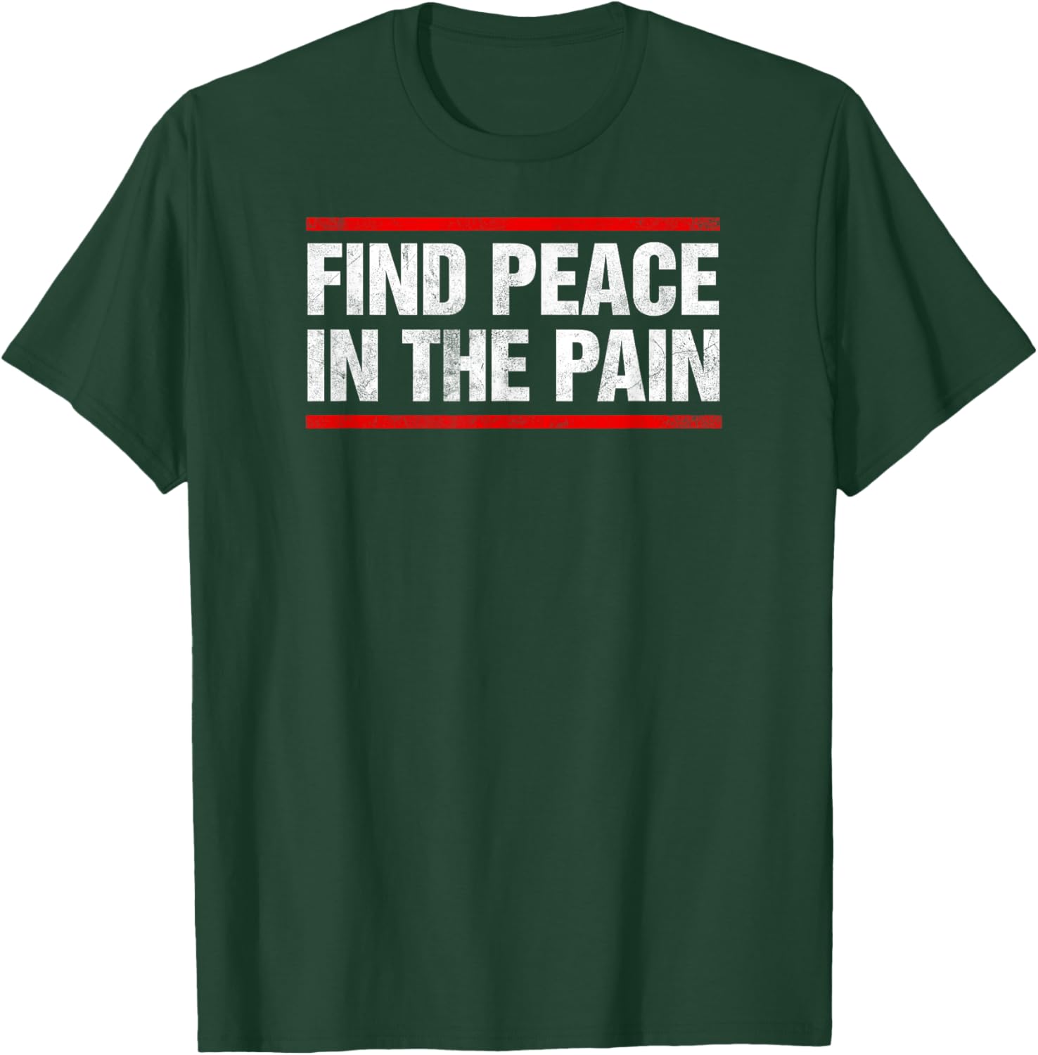 Find Peace In The Pain Vintage Distressed T-Shirt - T-Shirt | Forest