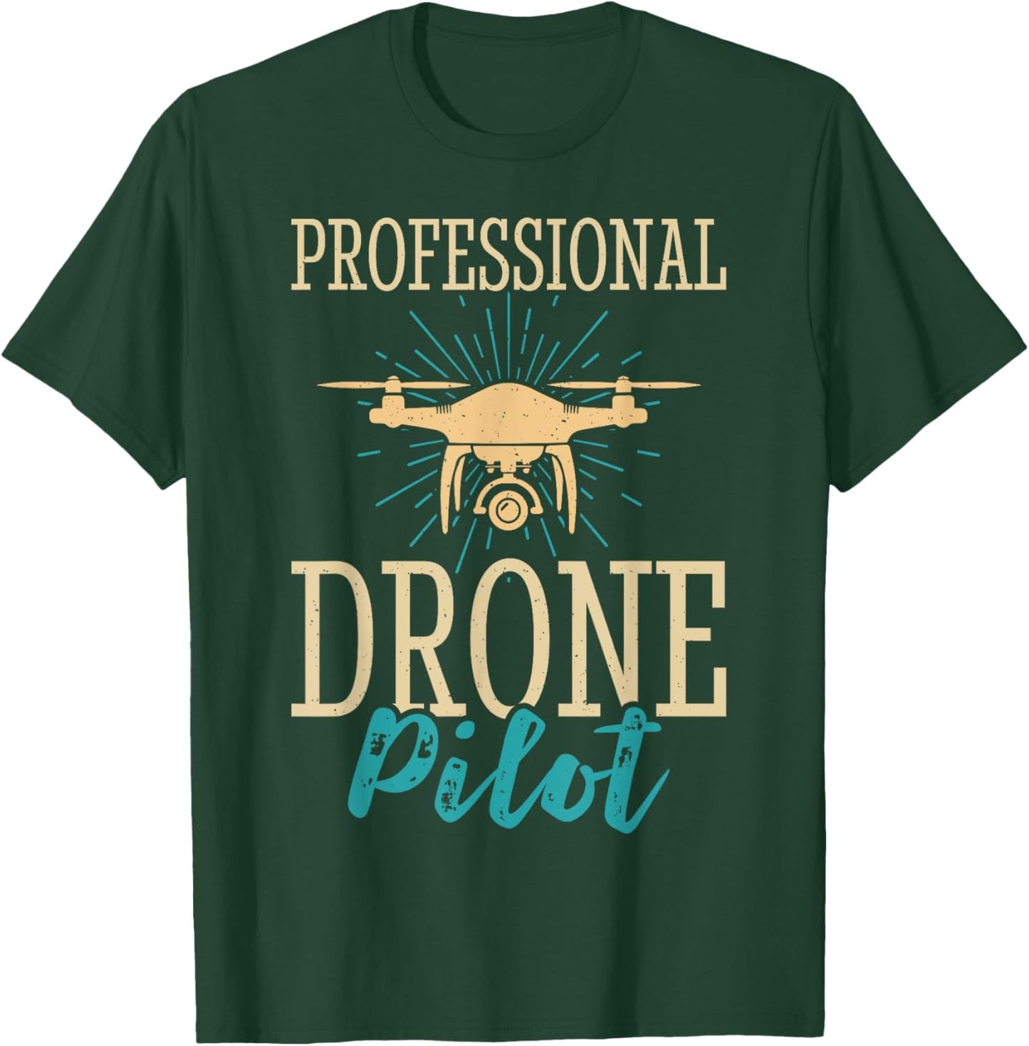 Professional Drone Pilot T-Shirt - T-Shirt | Forest
