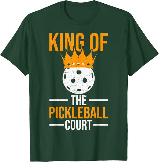 Pickleball Players Pickleball King Of The Pickleball Court T-Shirt - T-Shirt | Forest