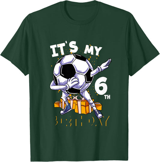 Kids Its My 6th Birthday Six Year Old Dabbing Ball Soccer T-Shirt - T-Shirt | Forest