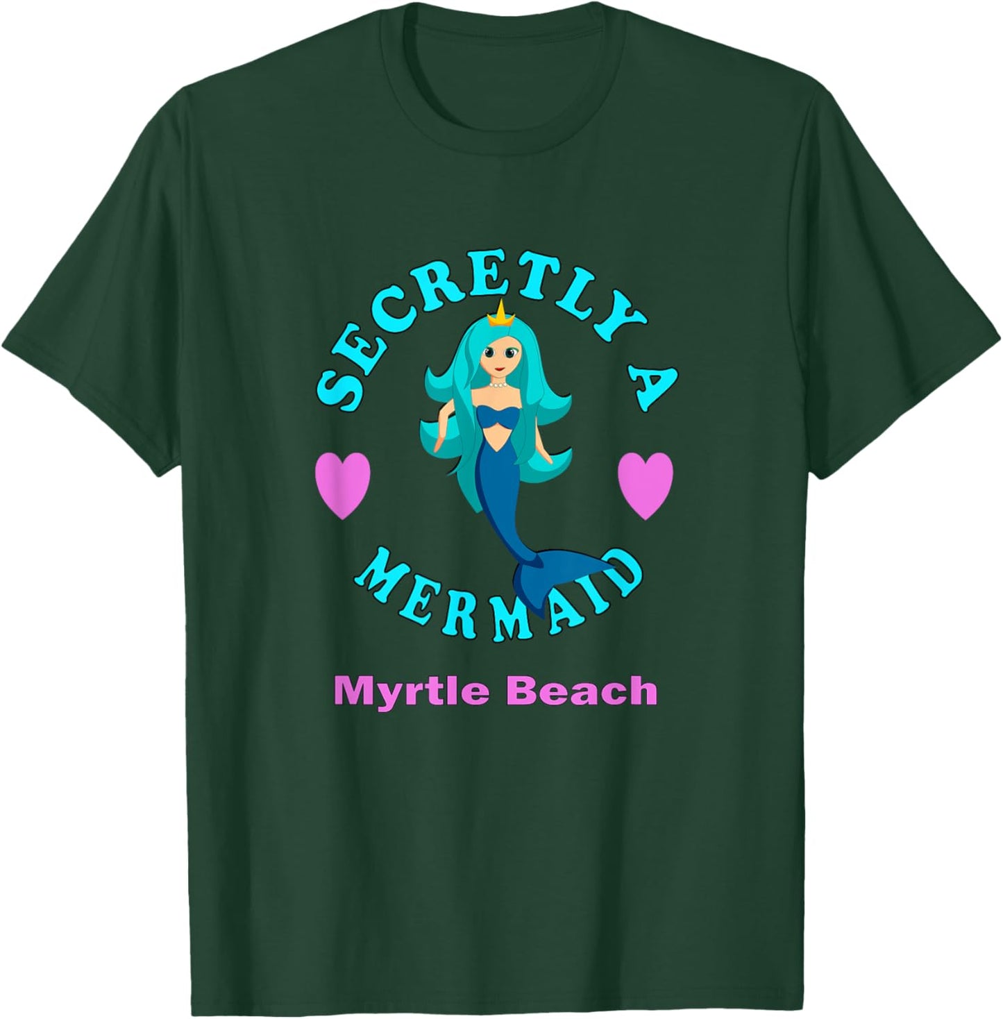 Secretly A Mermaid Myrtle Beach Vacation Girl Pink Blue T-Shirt - T-Shirt | Forest