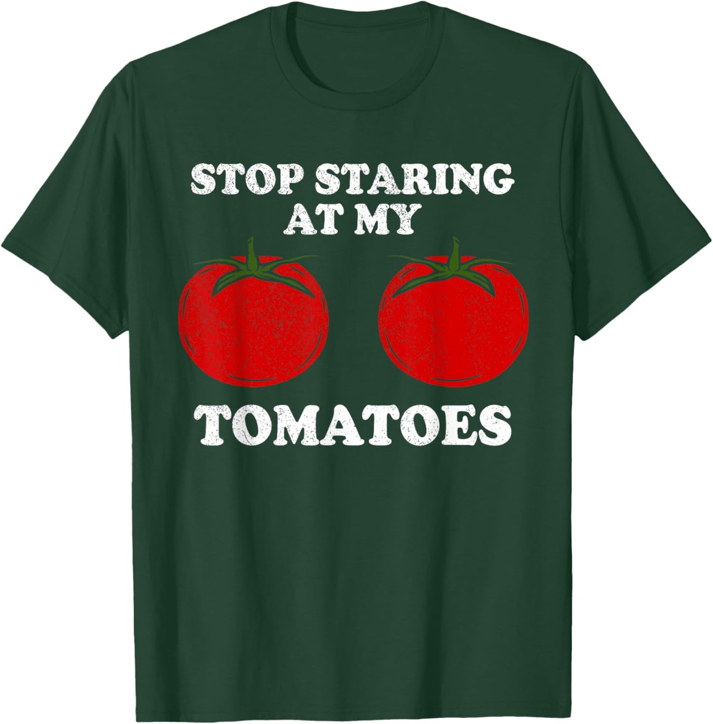 Stop staring at my tomatoes, funny red tomato boobs, breasts T-Shirt - T-Shirt | Forest