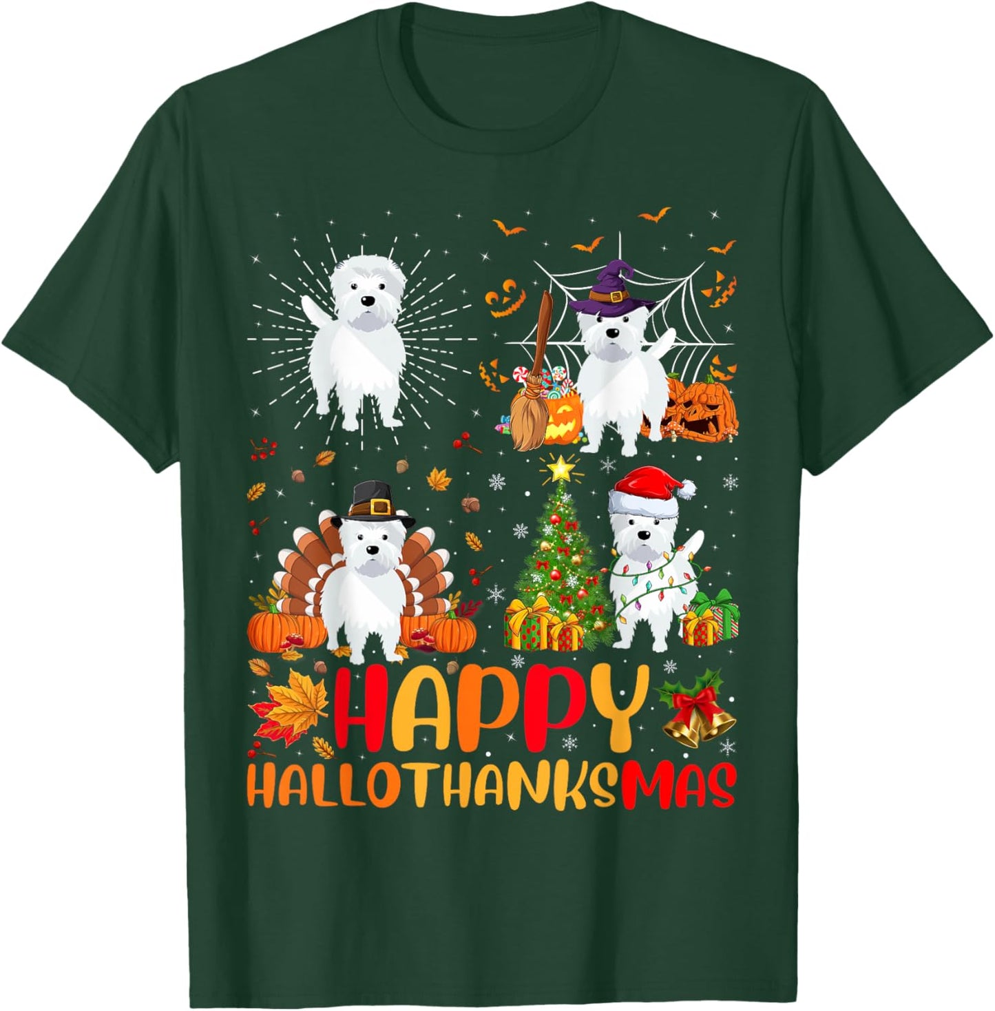 Halloween Thanksgiving Christmas Westie Dog Hallothanksmas T-Shirt - T-Shirt | Forest