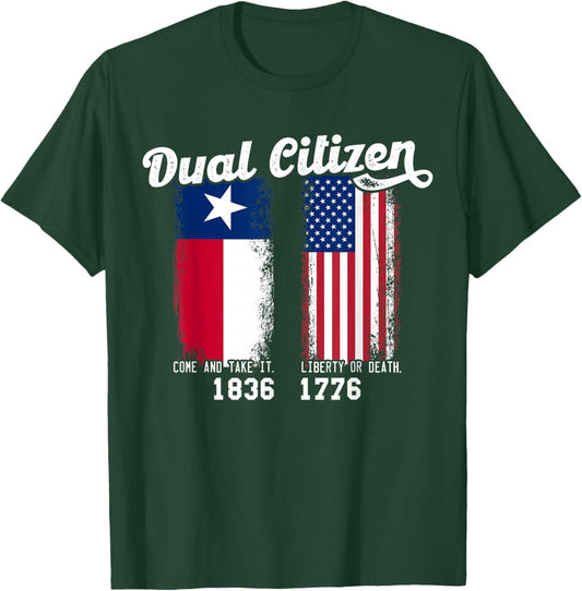 True Texan Dual Citizen Patriot Love Texas And America T-Shirt - T-Shirt | Forest